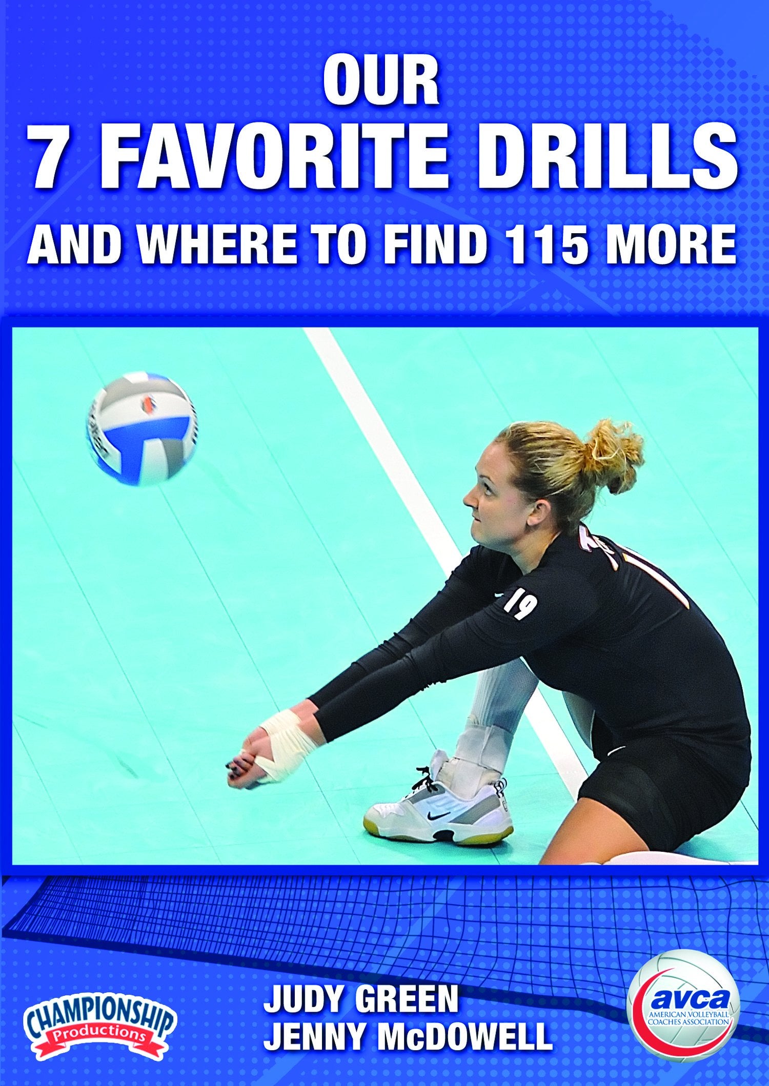 OUR 7 FAVORITE DRILLS AND WHERE TO FIND 115 MORE (AVCA-MCDOWELL, GREEN)