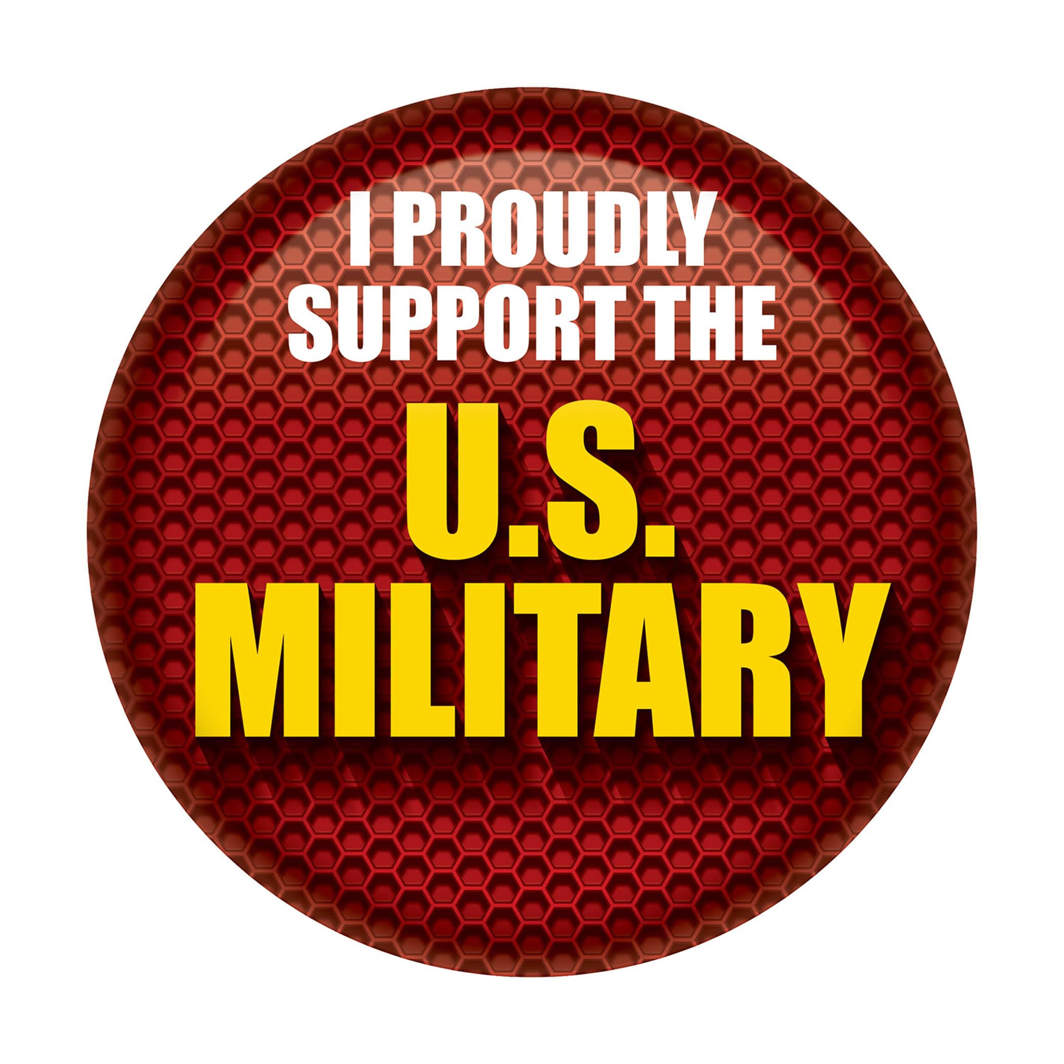 I Proudly Support The US Military Button