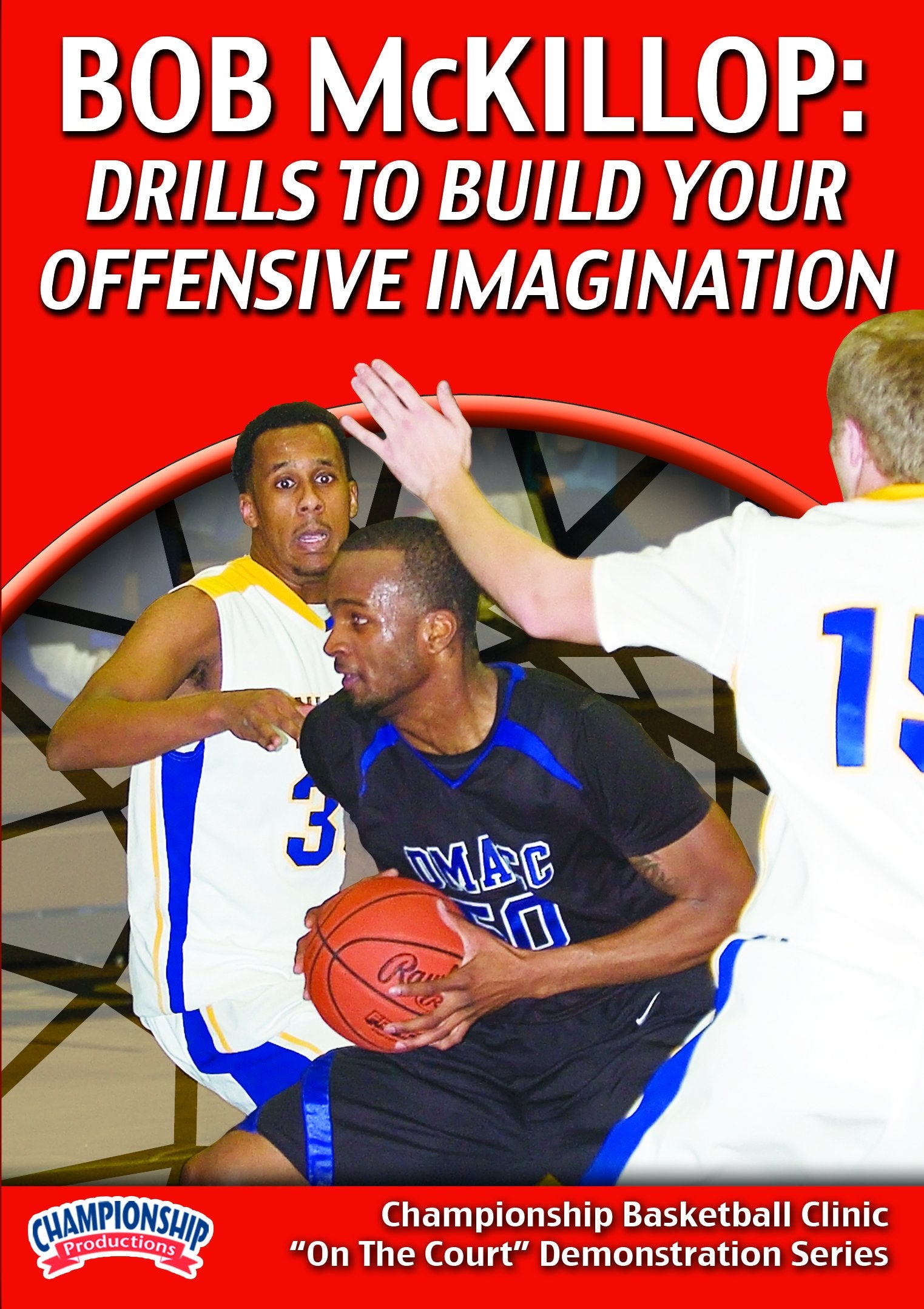 BOBMCKILLOP:DRILLSTOBUILDYOUROFFENSIVEIMAGINATION(MCKILLOP)