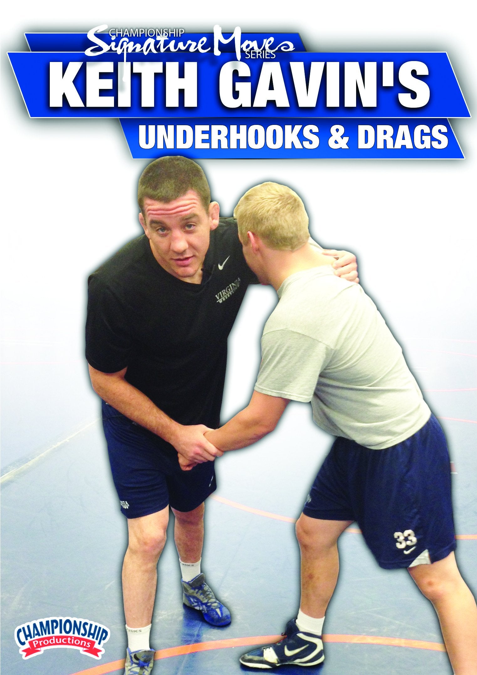 SIGNATURE MOVE SERIES: KEITH GAVINS UNDERHOOKS AND DRAGS
