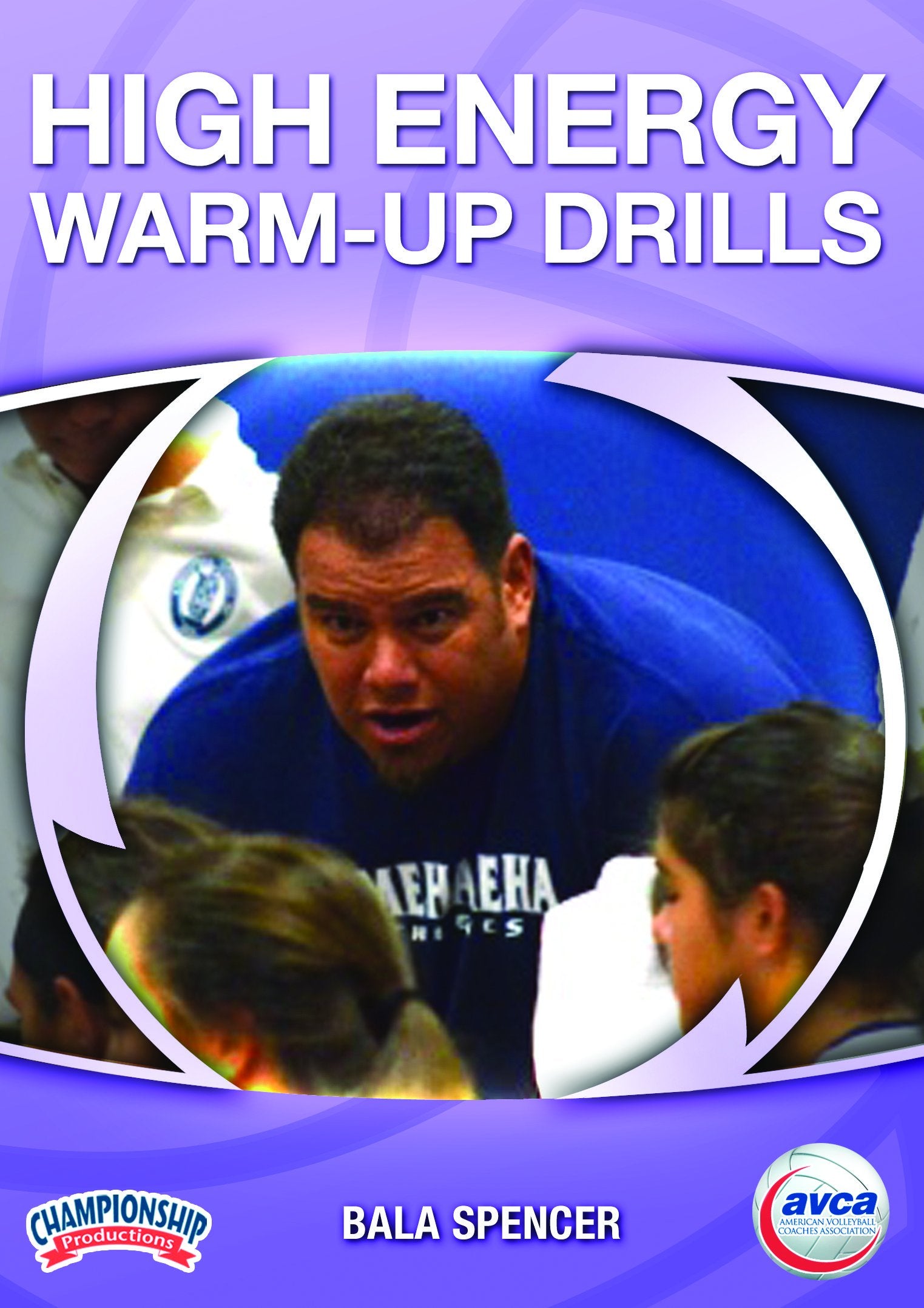HIGH ENERGY WARM-UP DRILLS (SPENCER, AVCA)