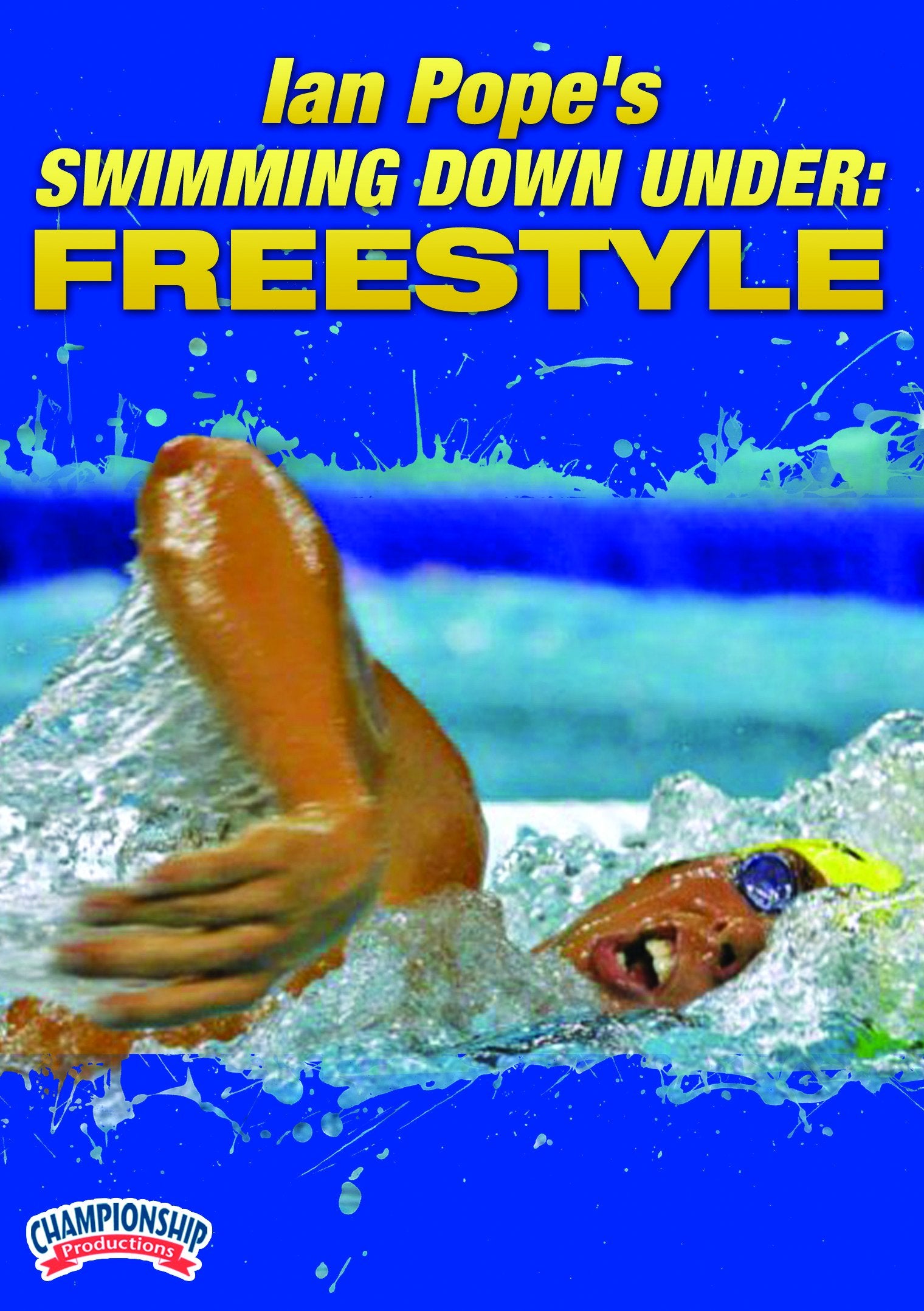 SWIMMING DOWN UNDER WITH IAN POPE: FREESTYLE