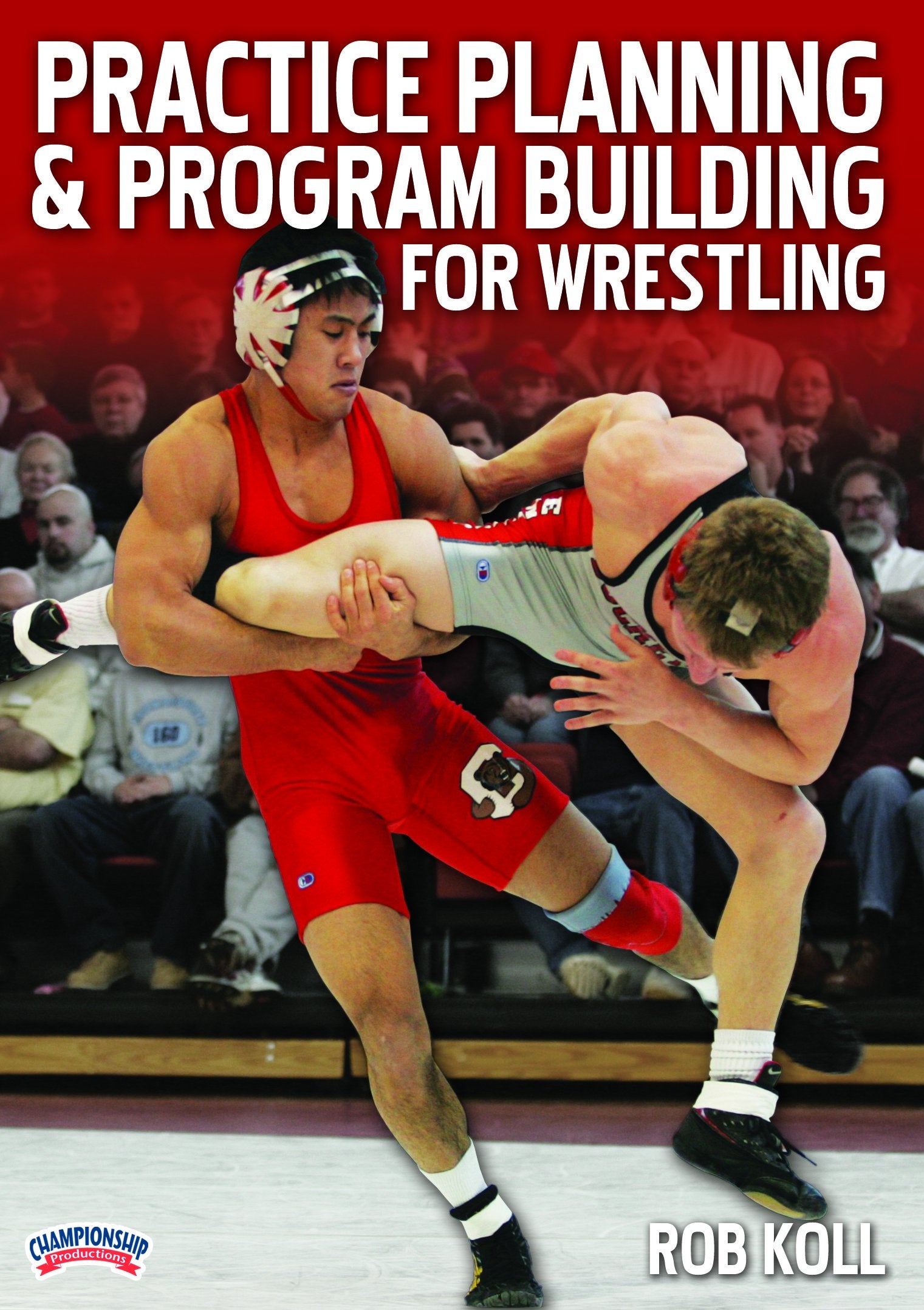 PRACTICE PLANNING AND PROGRAM BUILDING FOR WRESTLING (KOLL)