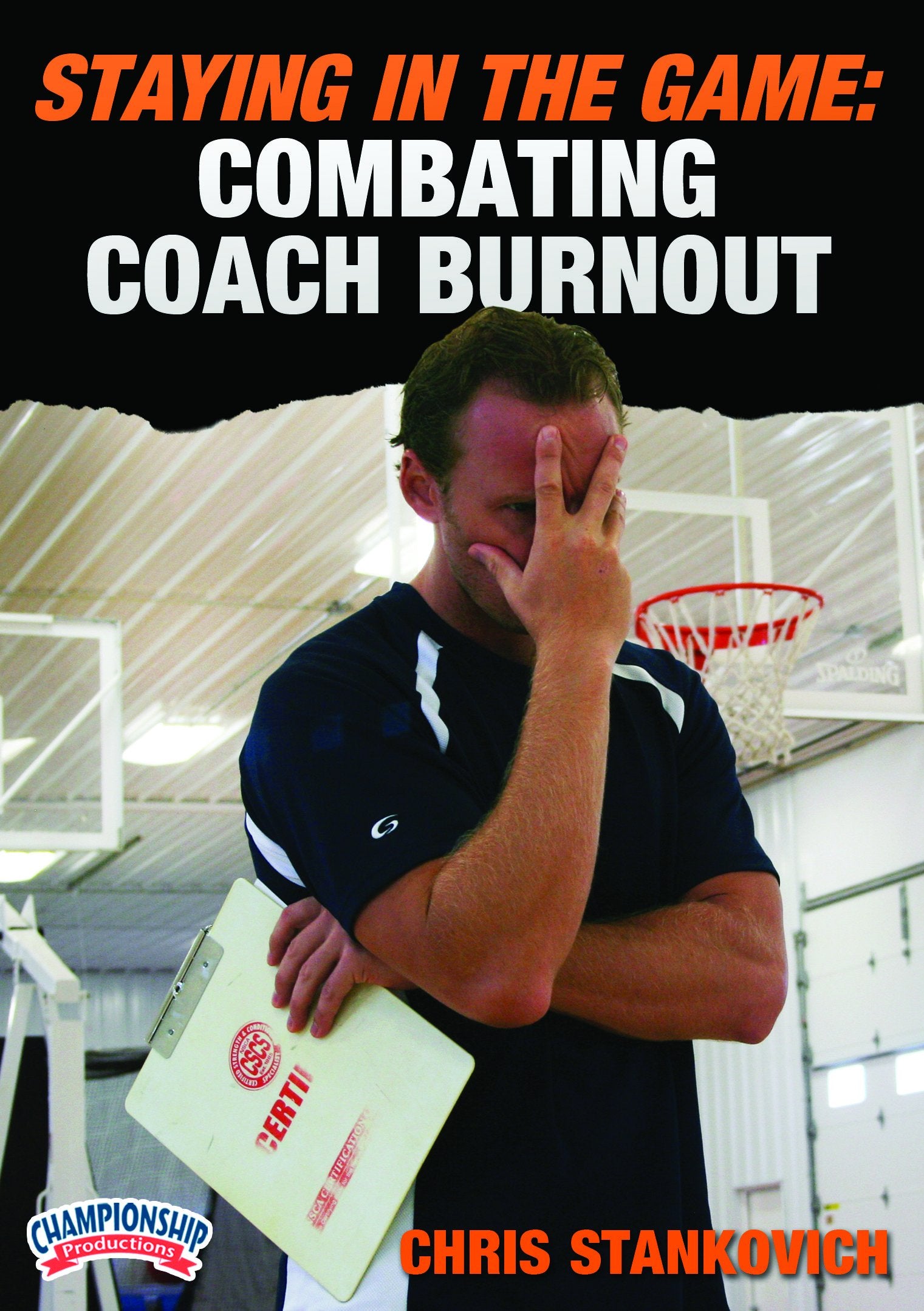 STAYINGINTHEGAME:COMBATINGCOACHBURNOUT(STANKOVICH)