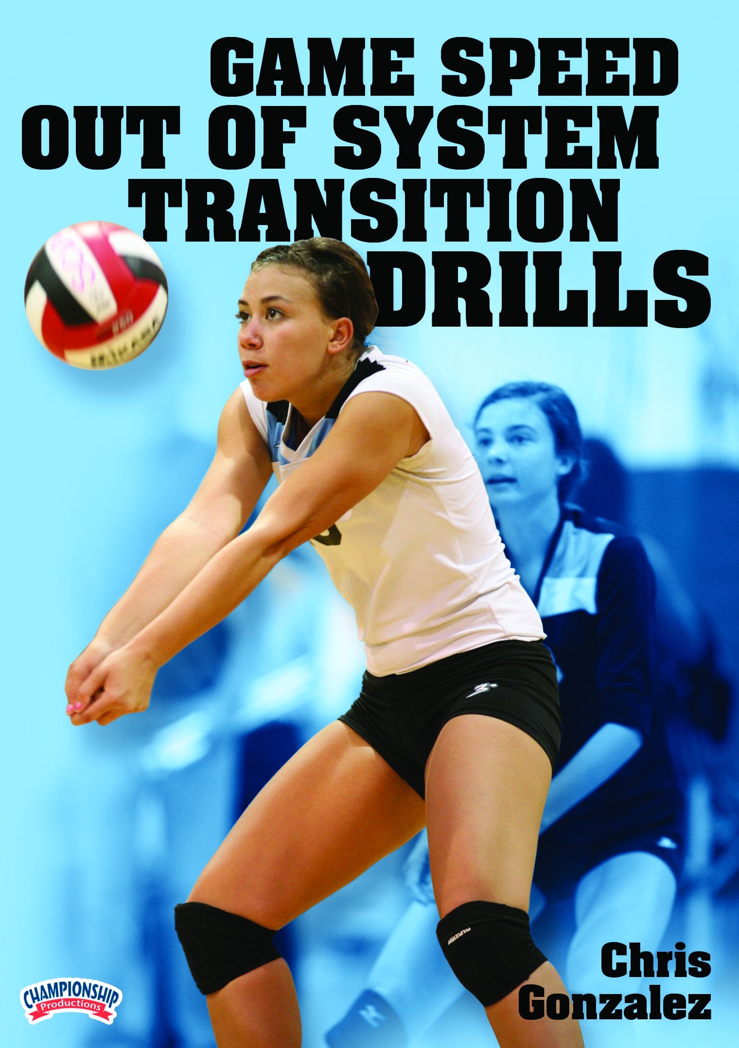 GAME SPEED OUT OF SYSTEM TRANSITION DRILLS(GONZALEZ)