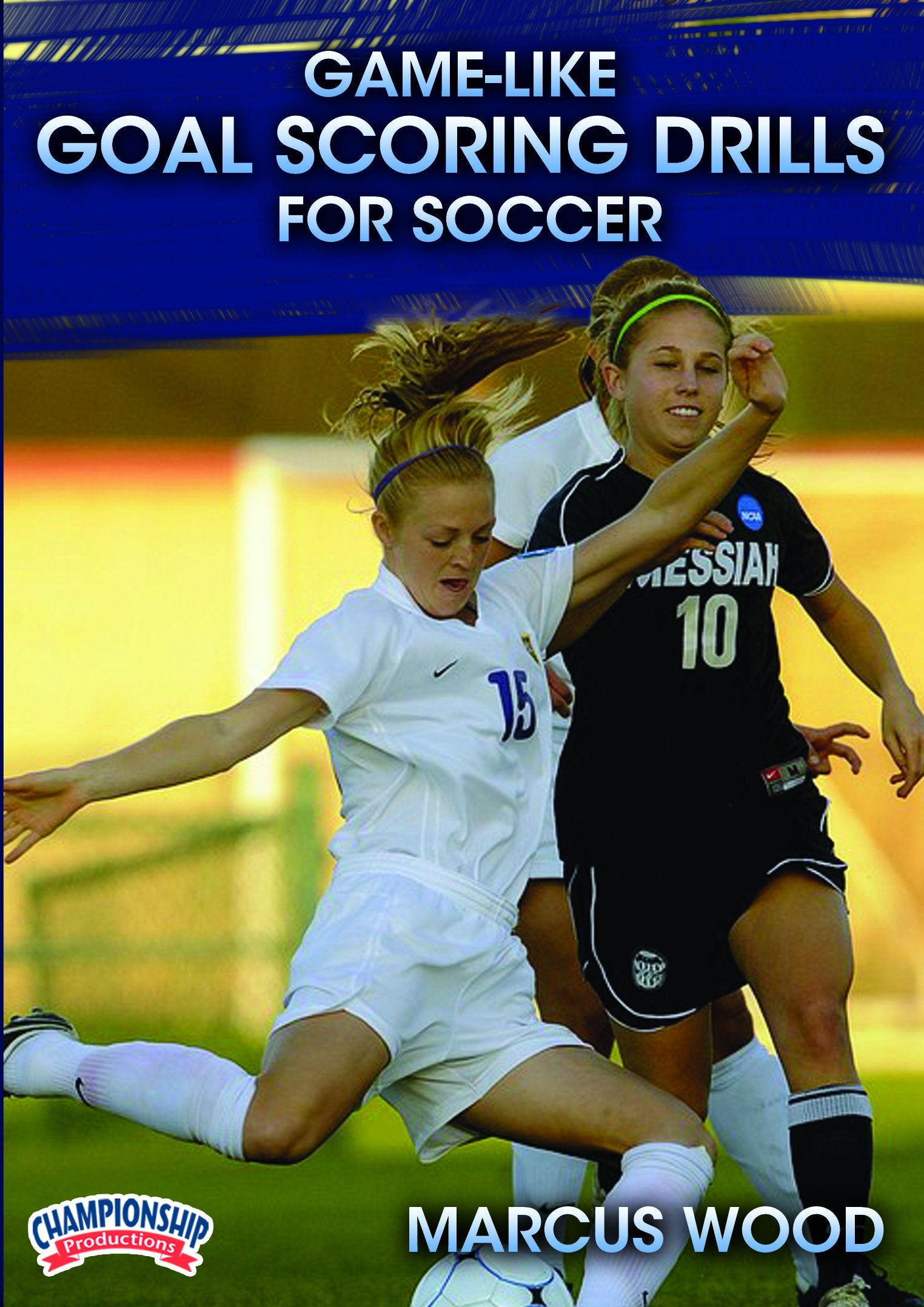 GAME-LIKE GOAL SCORING DRILLS FOR SOCCER (WOOD)