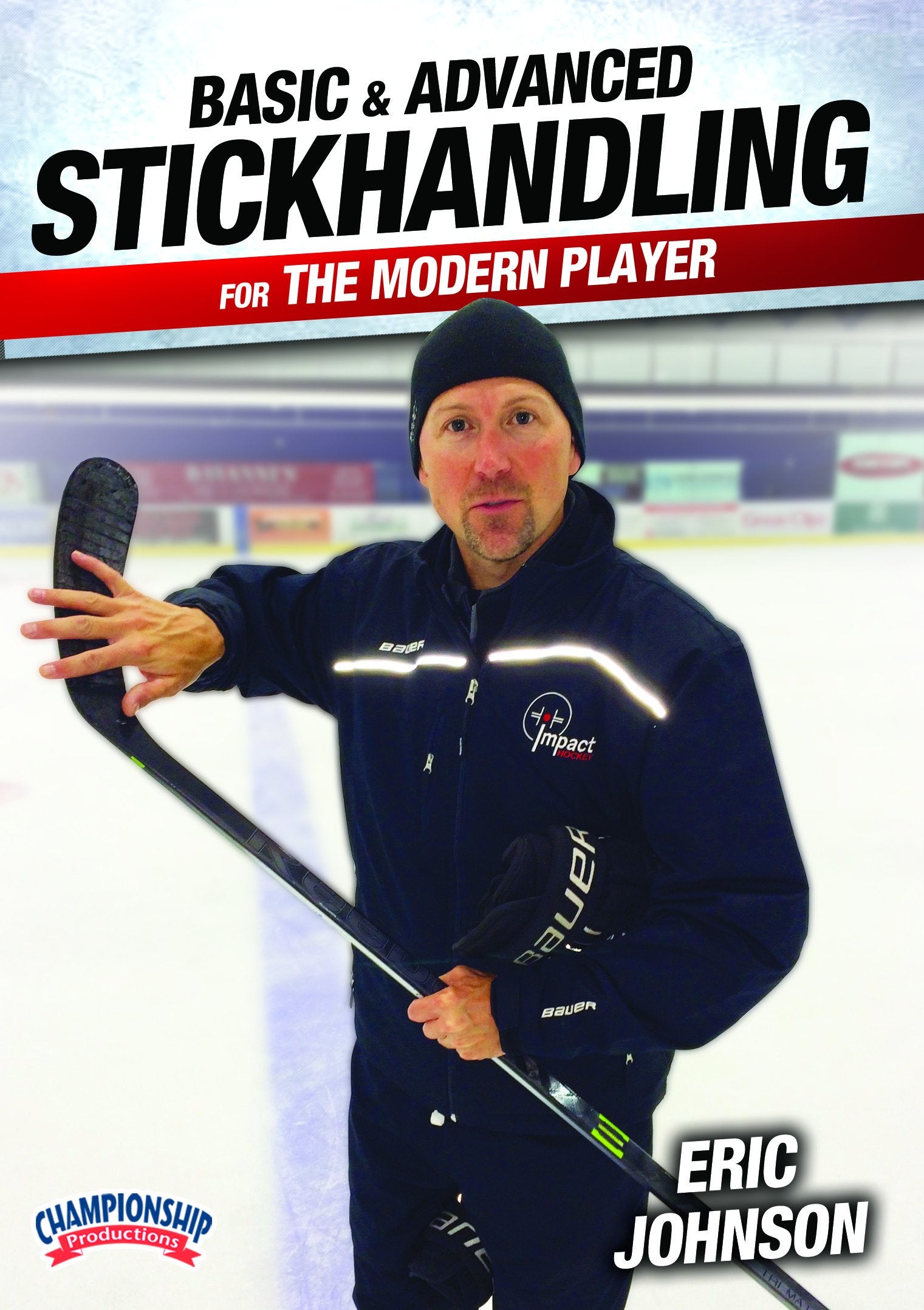 BASICANDADVANCEDSTICKHANDLINGFORTHEMODERNPLAYER(JOHNSON)