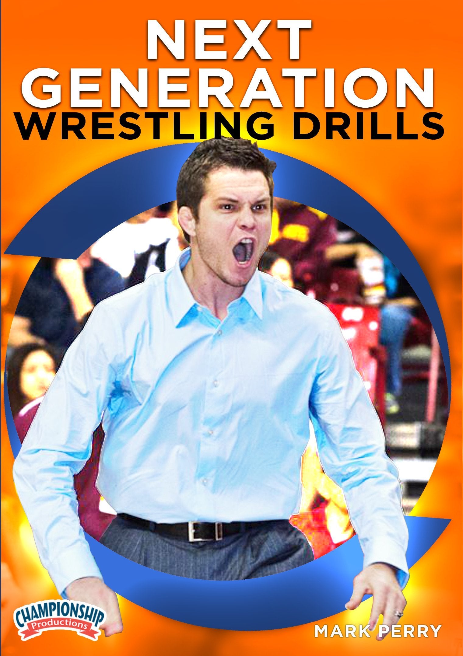 NEXT GENERATION WRESTING DRILLS (PERRY)