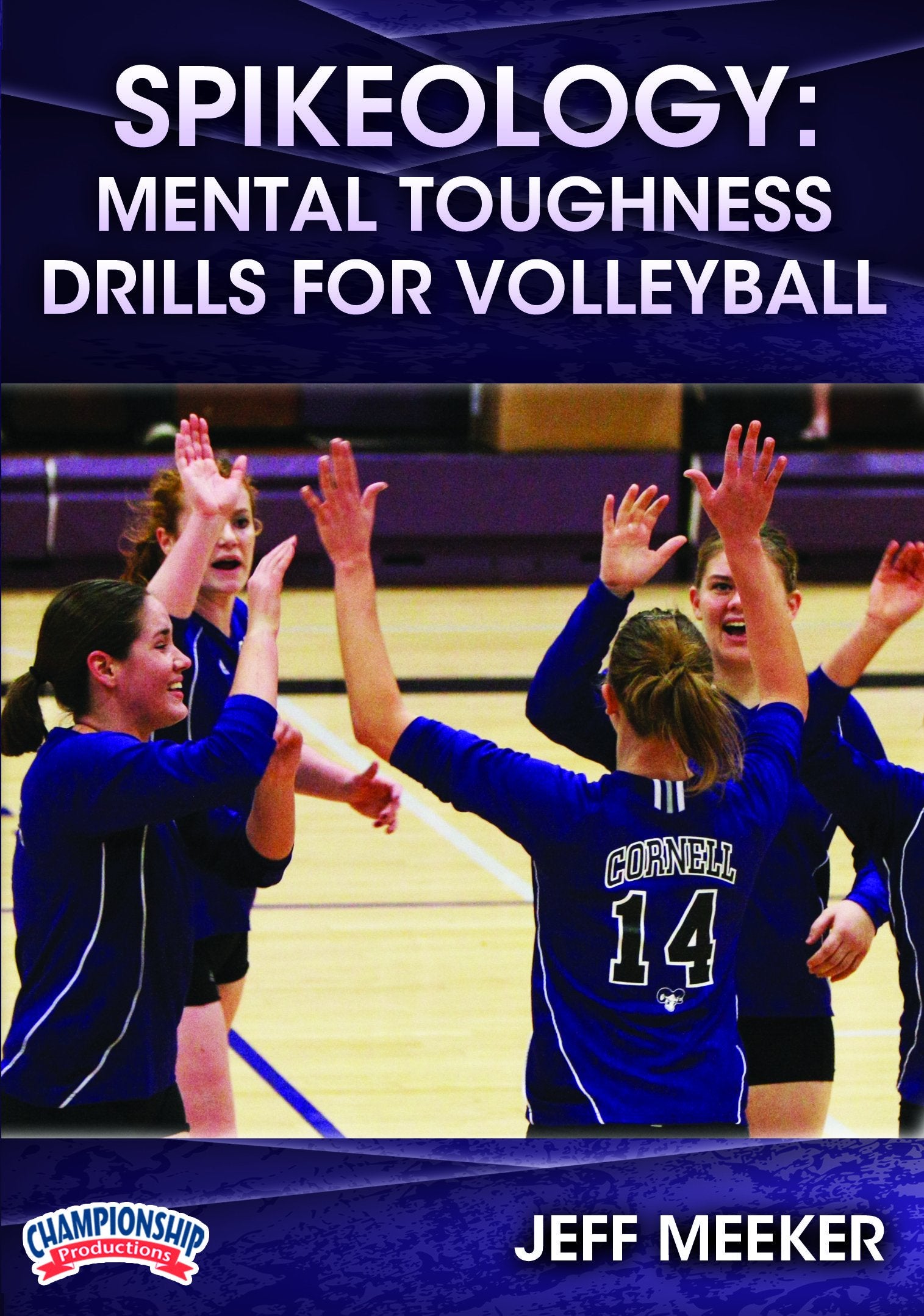 SPIKEOLOGY: MENTAL TOUGHNESS DRILLS FOR VOLLEYBALL (MEEKER)