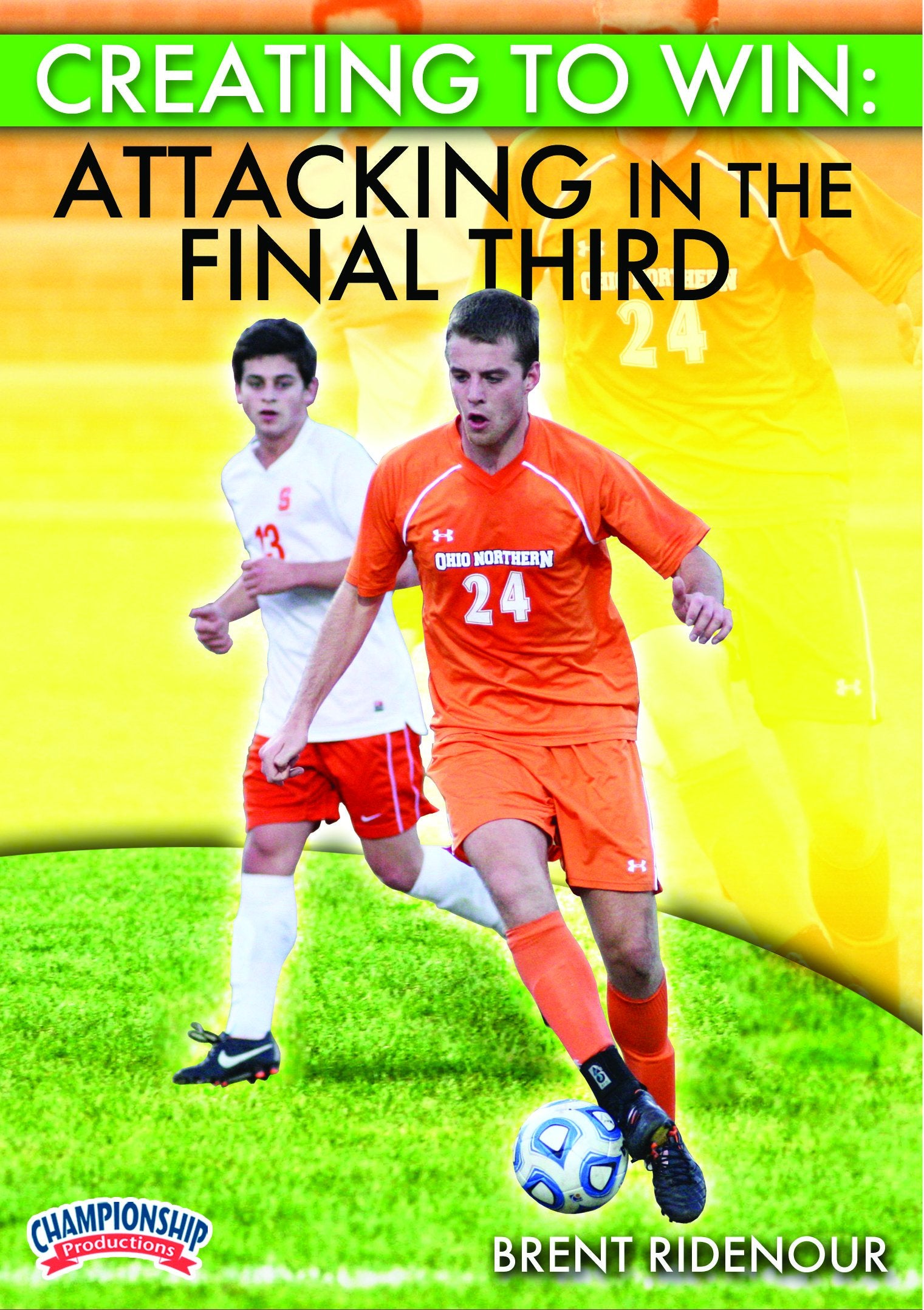 CREATING TO WIN: ATTACKING IN THE FINAL THIRD (RIDENOUR)