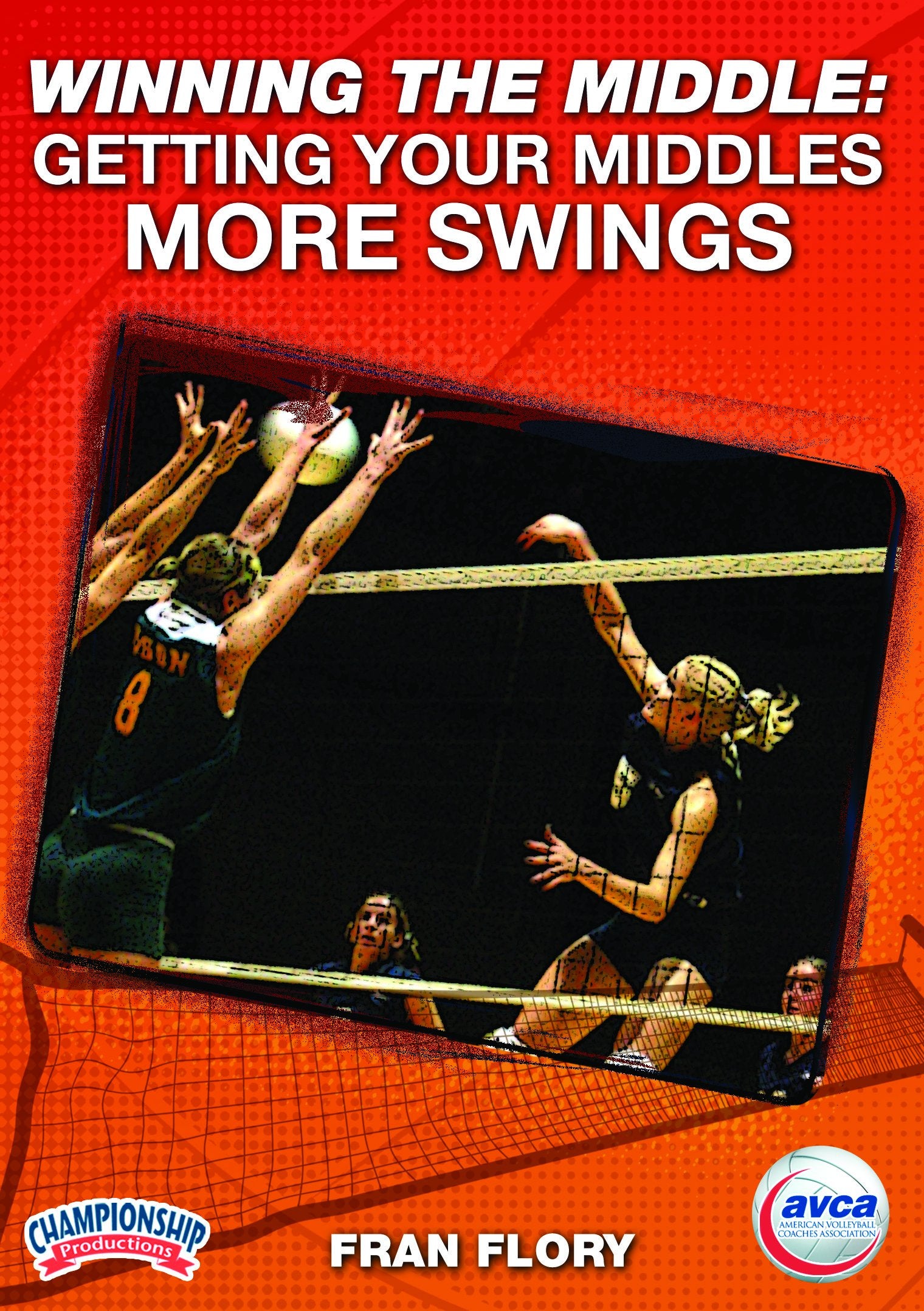 WINNING THE MIDDLE: GETTING YOUR MIDDLES MORE SWINGS (FLORY, AVCA)