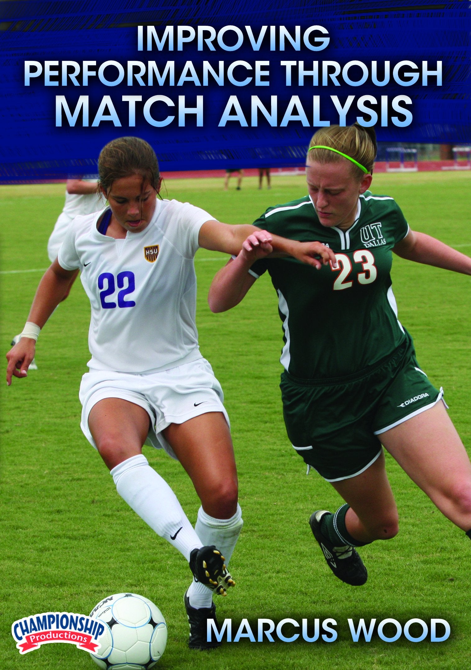 IMPROVING PERFORMANCE THROUGH MATCH ANALYSIS (WOOD)