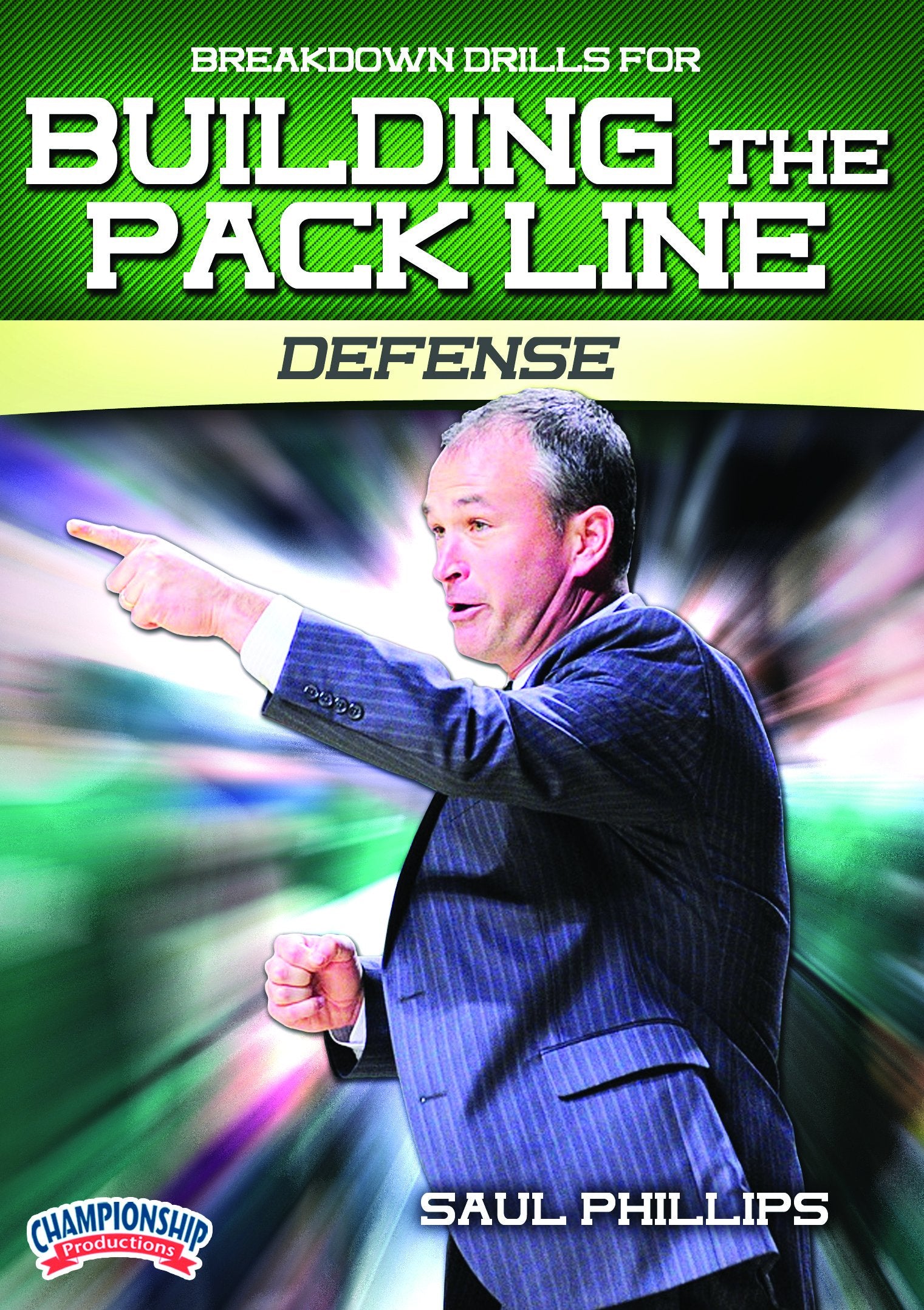BREAKDOWNDRILLSFORBUILDINGTHEPACKLINEDEFENSE(PHILLIPS)