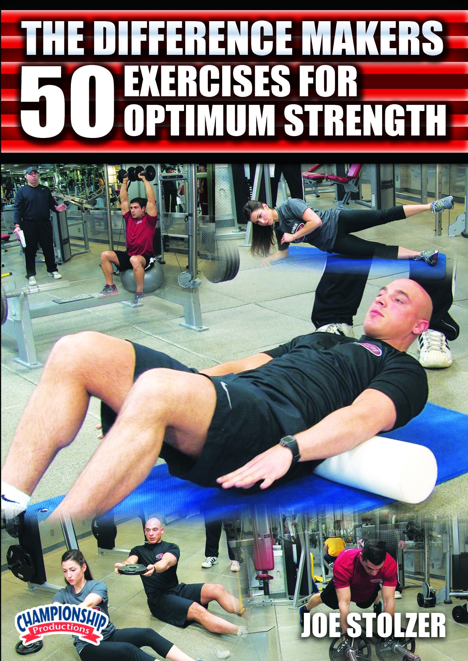 THEDIFFERENCEMAKERS50EXERCISESFOROPTIMUMSTRENGTH(STOLZER)