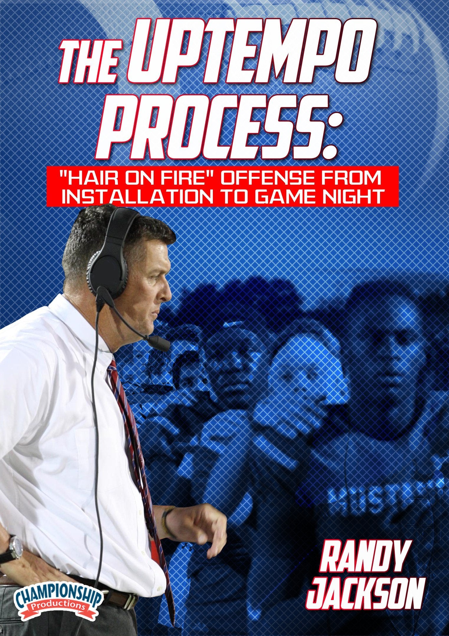 THEUPTEMPOPROCESS:HAIRONFIREOFFENSEFROMINSTALLATIONTOGAMENIGHT(JACKSON)