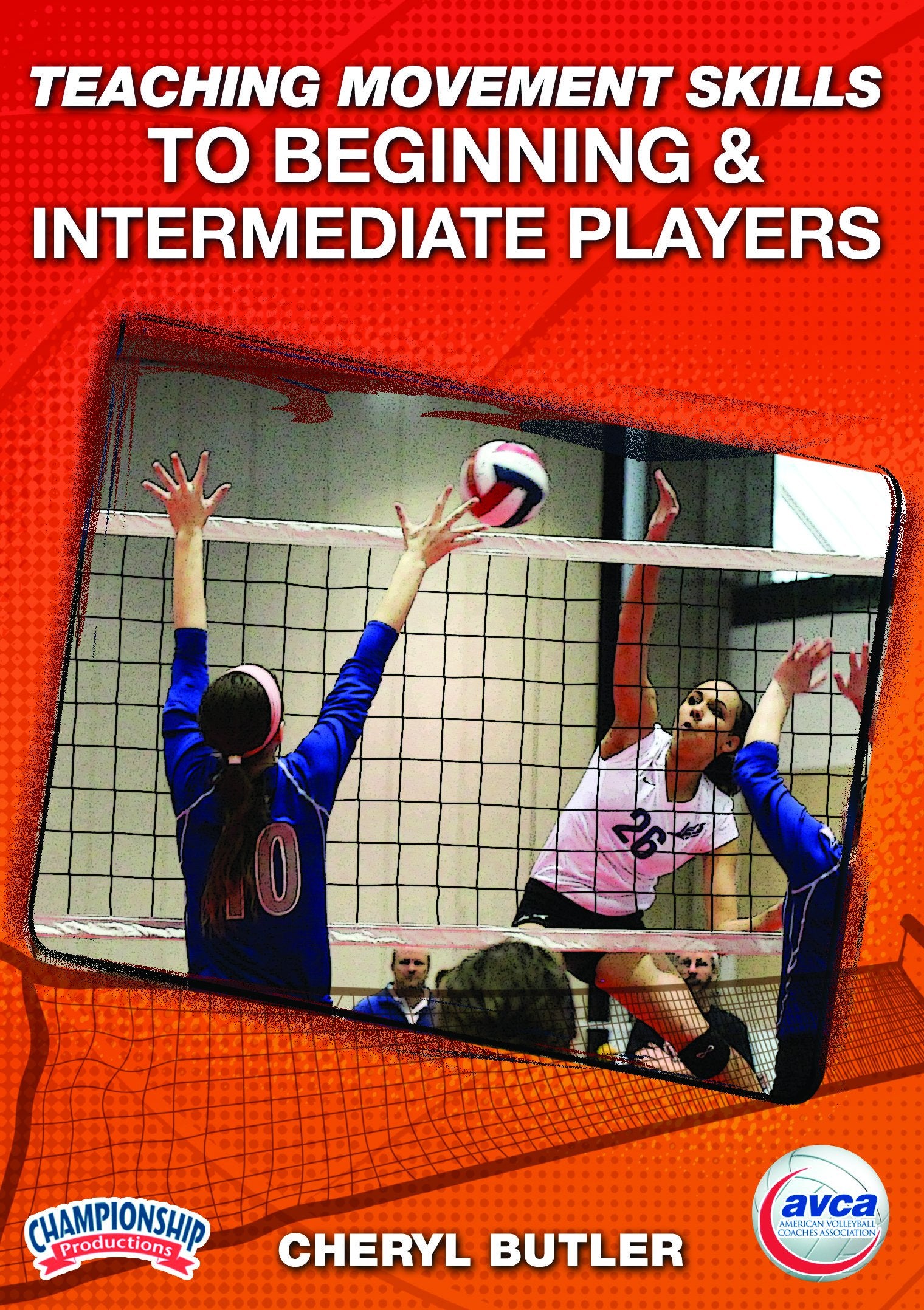 TEACHING MOVEMENT SKILLS TO BEGINNING AND INTERMEDIATE PLAYERS (BUTLER, AVCA)
