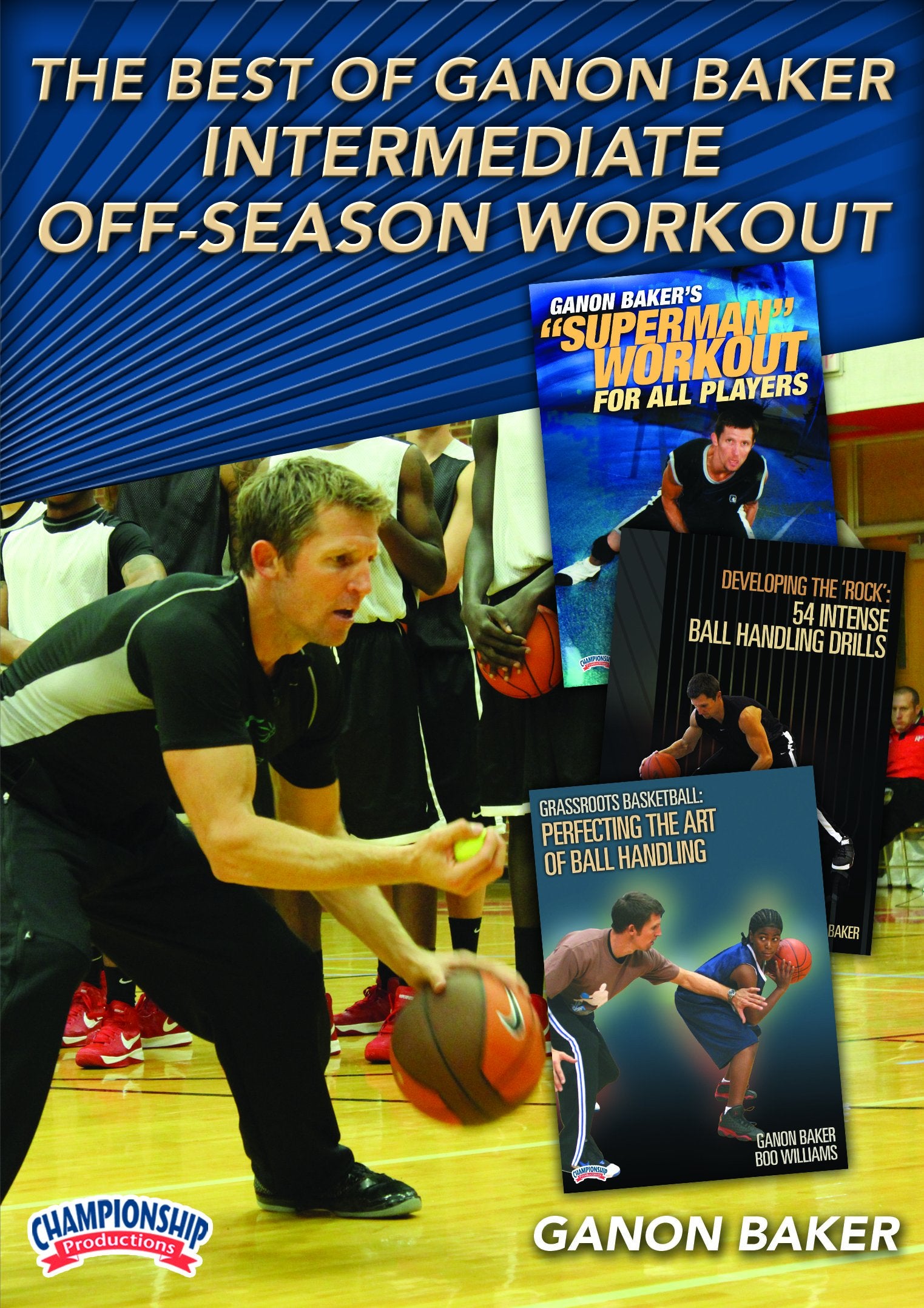 THEBESTOFGANONBAKER:INTERMEDIATEOFF-SEASONWORKOUT(BAKER)