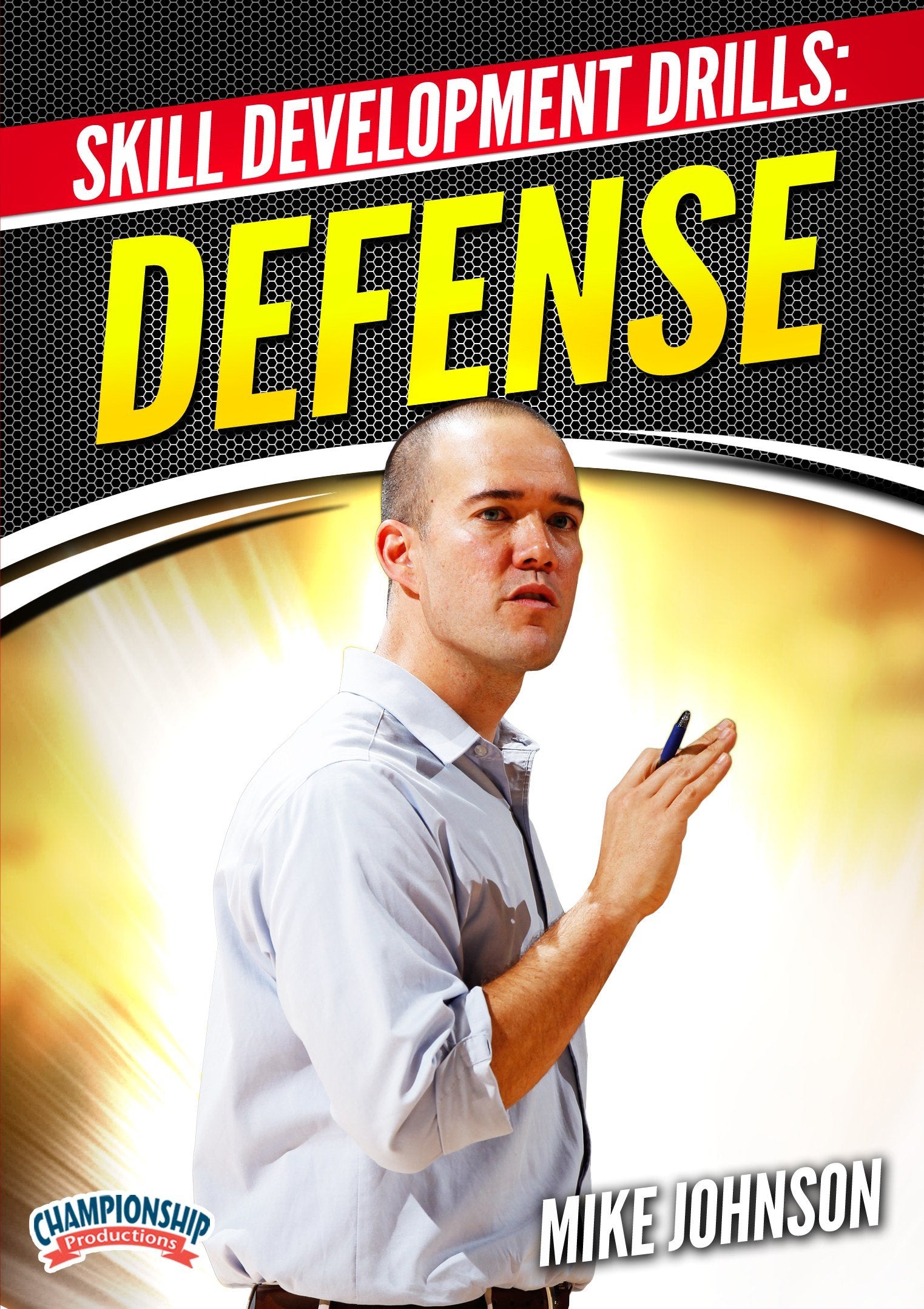 SKILL DEVELOPMENT DRILLS: DEFENSE (JOHNSON)