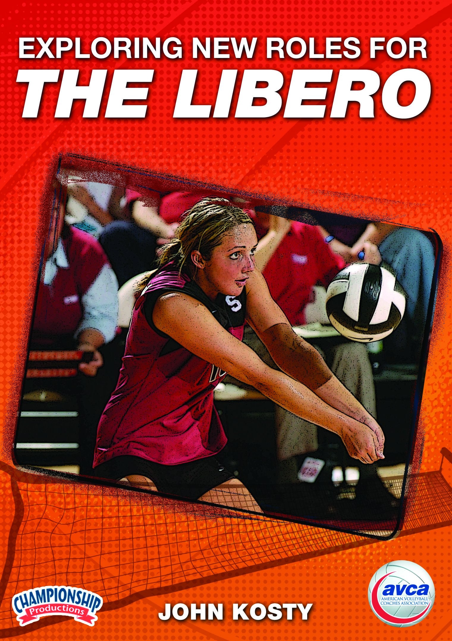 EXPLORING NEW ROLES FOR THE LIBERO (KOSTY, AVCA)