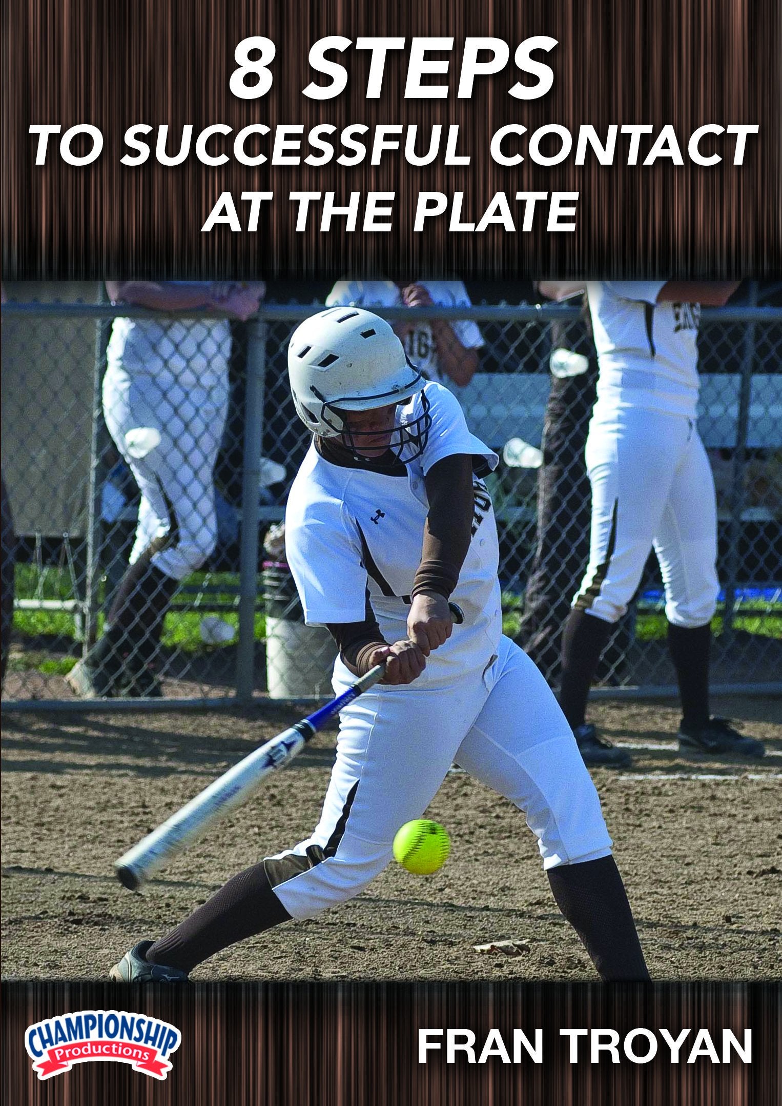 8 STEPS TO SUCCESSFUL CONTACT AT THE PLATE (TROYAN)