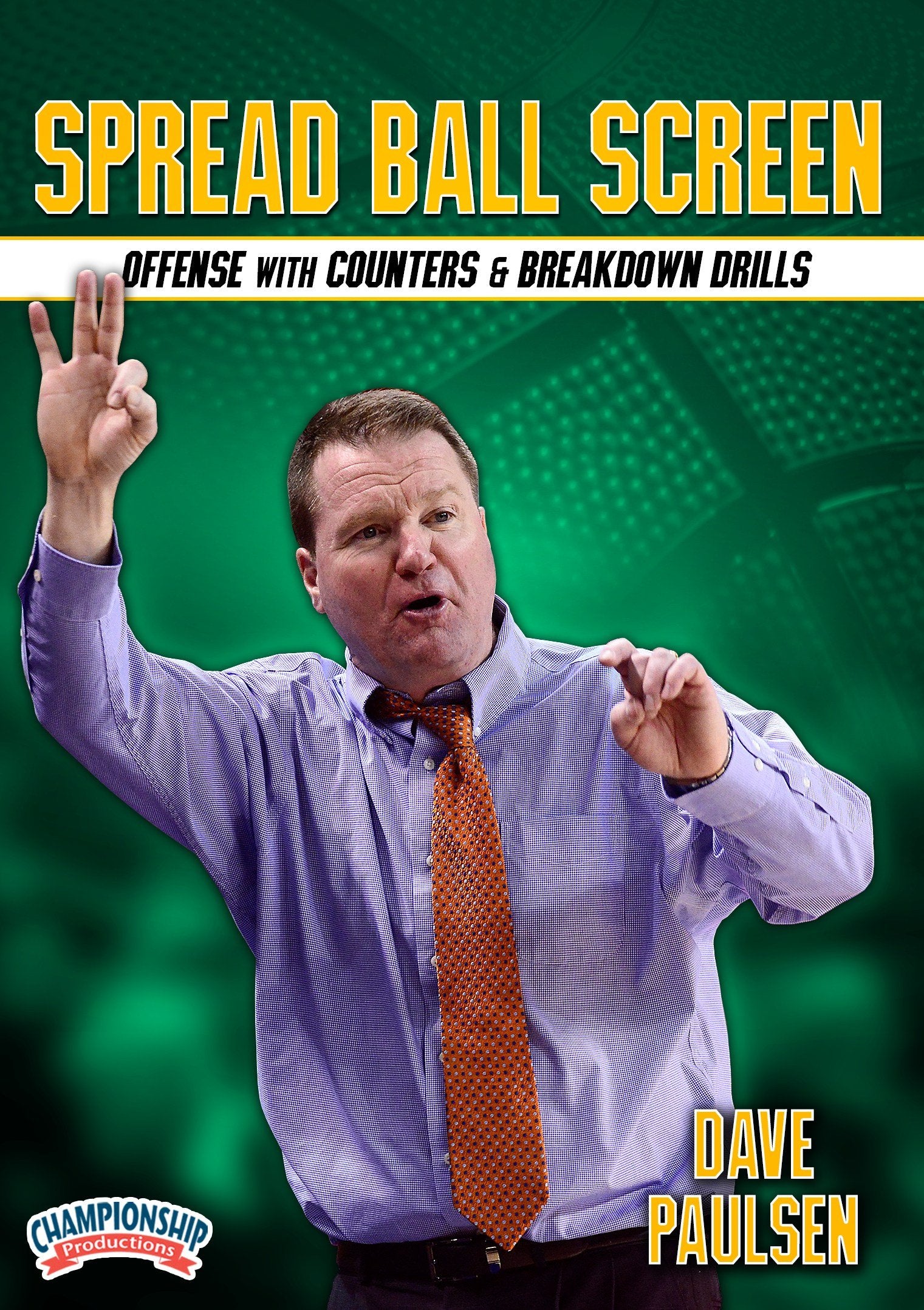 THESPREADBALLSCREENOFFENSEWITHCOUNTERSANDBREAKDOWNDRILLS(PAULSEN)
