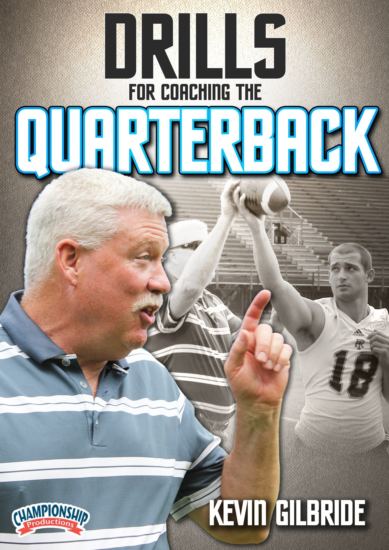 DRILLSFORCOACHINGTHEQUARTERBACK(GILBRIDE)