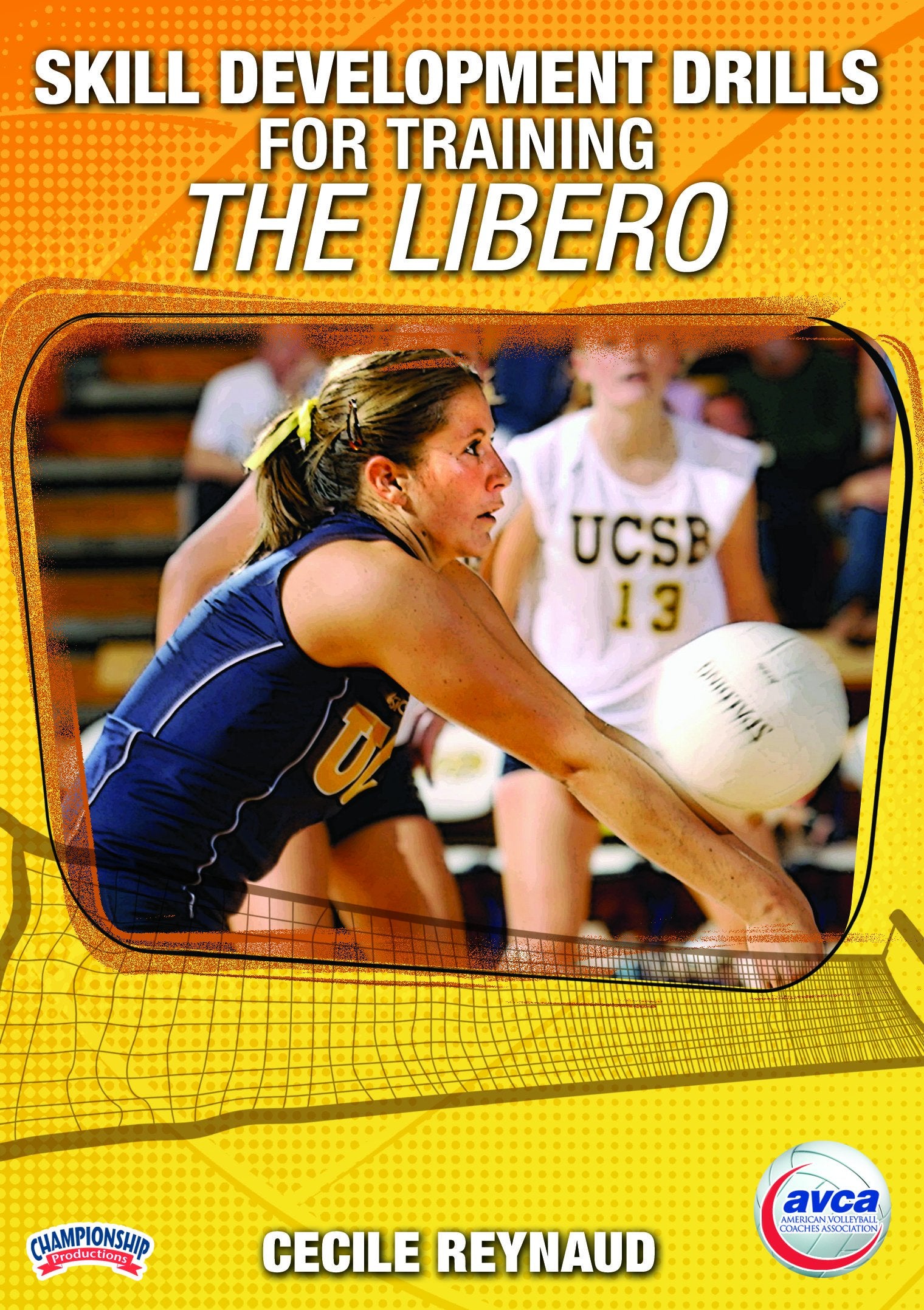SKILL DEVELOPMENT DRILLS FOR TRAINING THE LIBERO (REYNAUD)