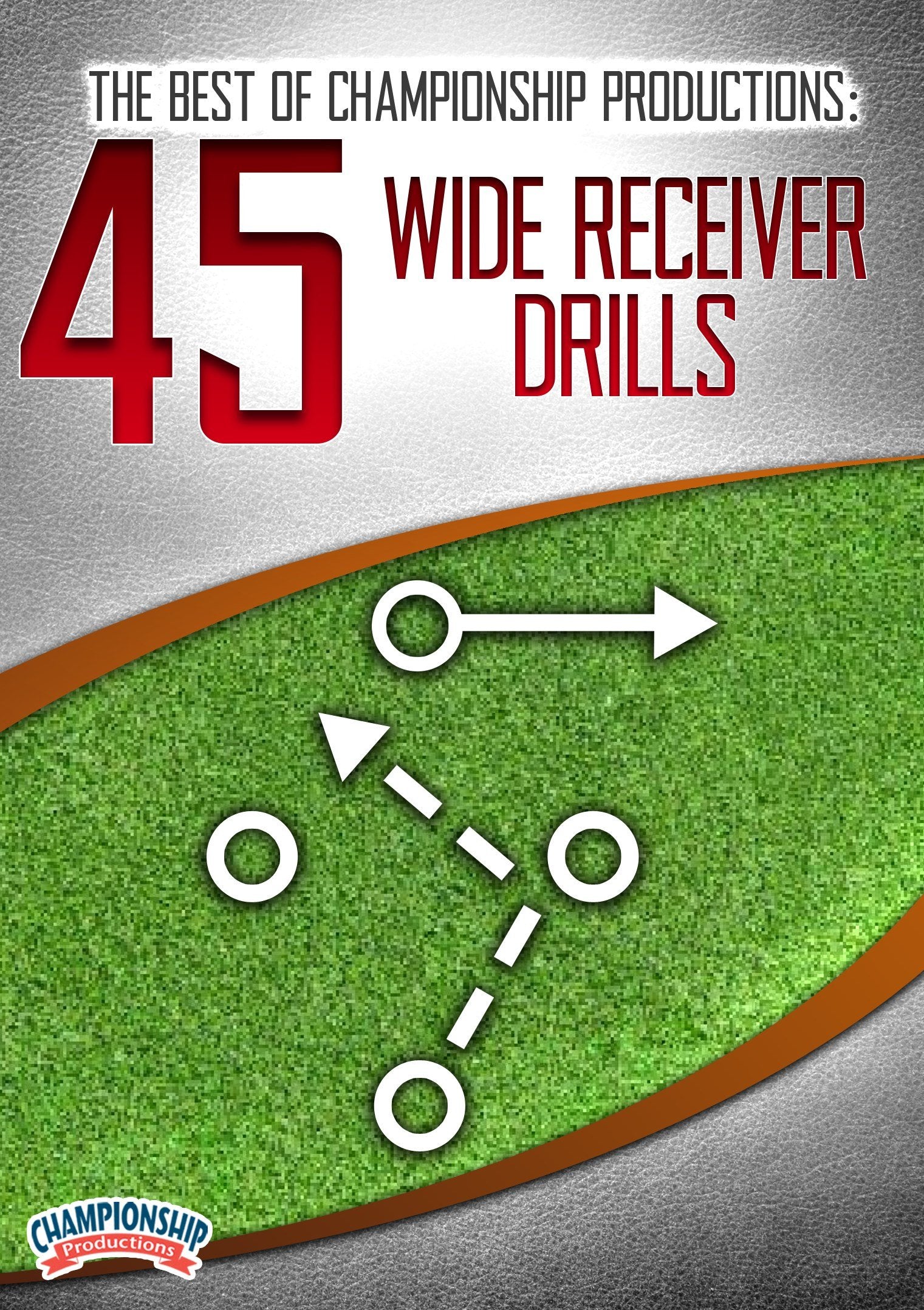 THEBESTOFCHAMPIONSHIPPRODUCTIONS:45WIDERECEIVERDRILLS