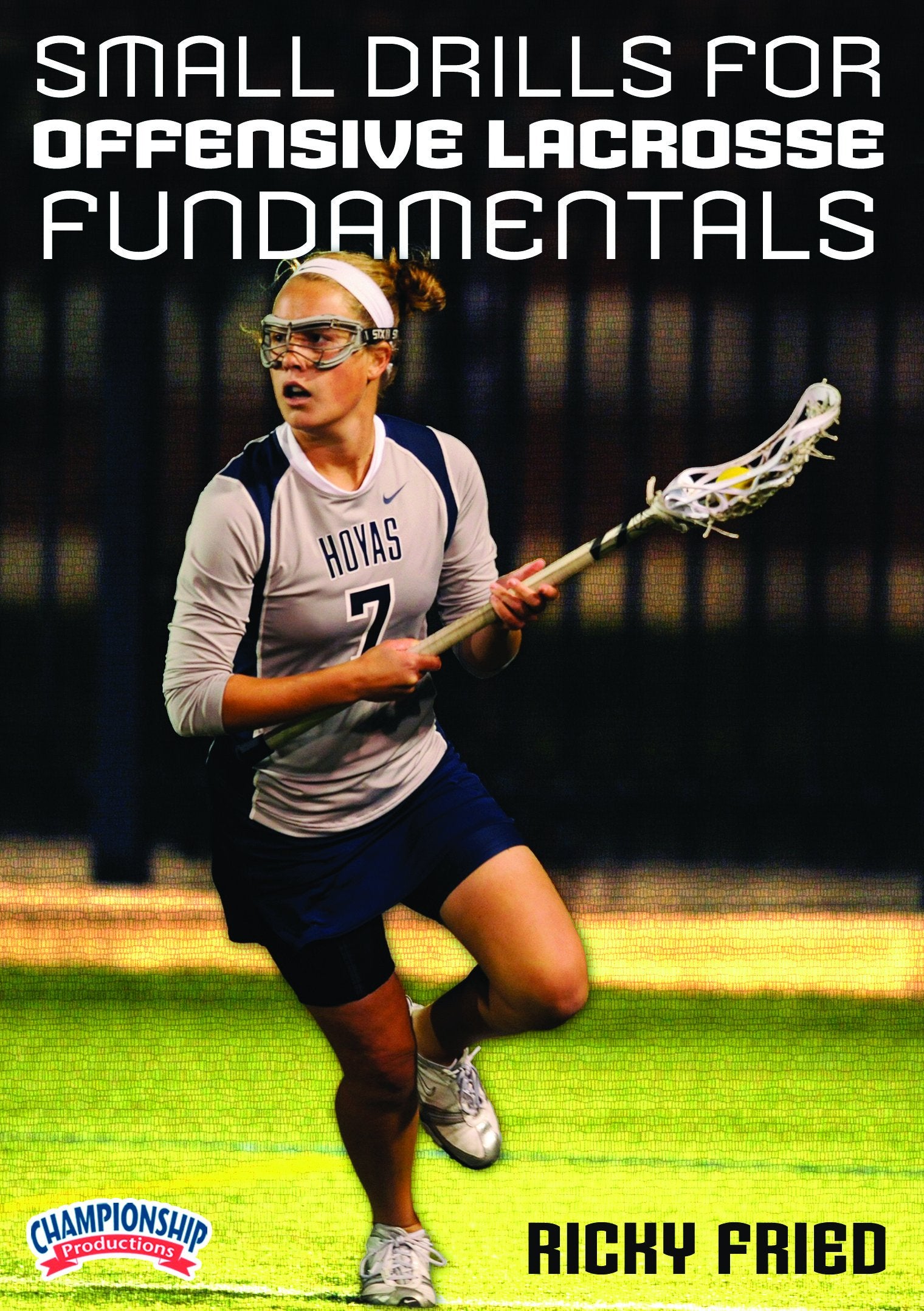 SMALLDRILLSFORLACROSSEFUNDAMENTALS(FRIED)