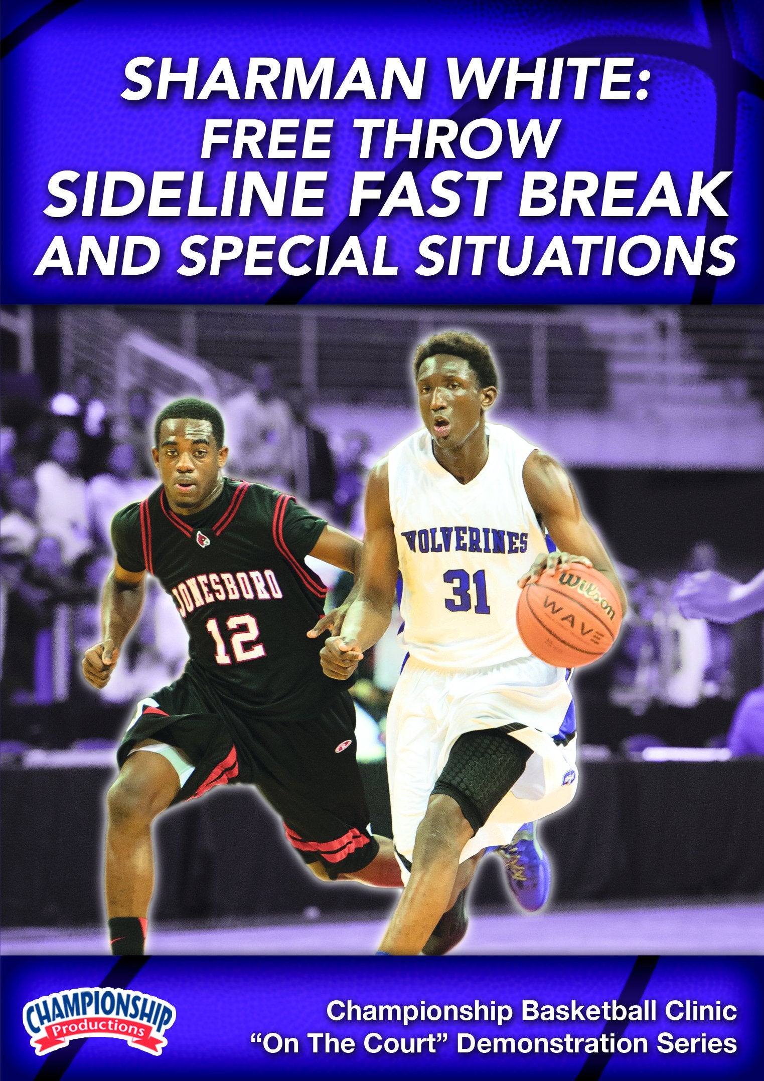 SHARMANWHITE:FREETHROWLINESIDELINEFASTBREAKANDSPECIALSITUATIONS