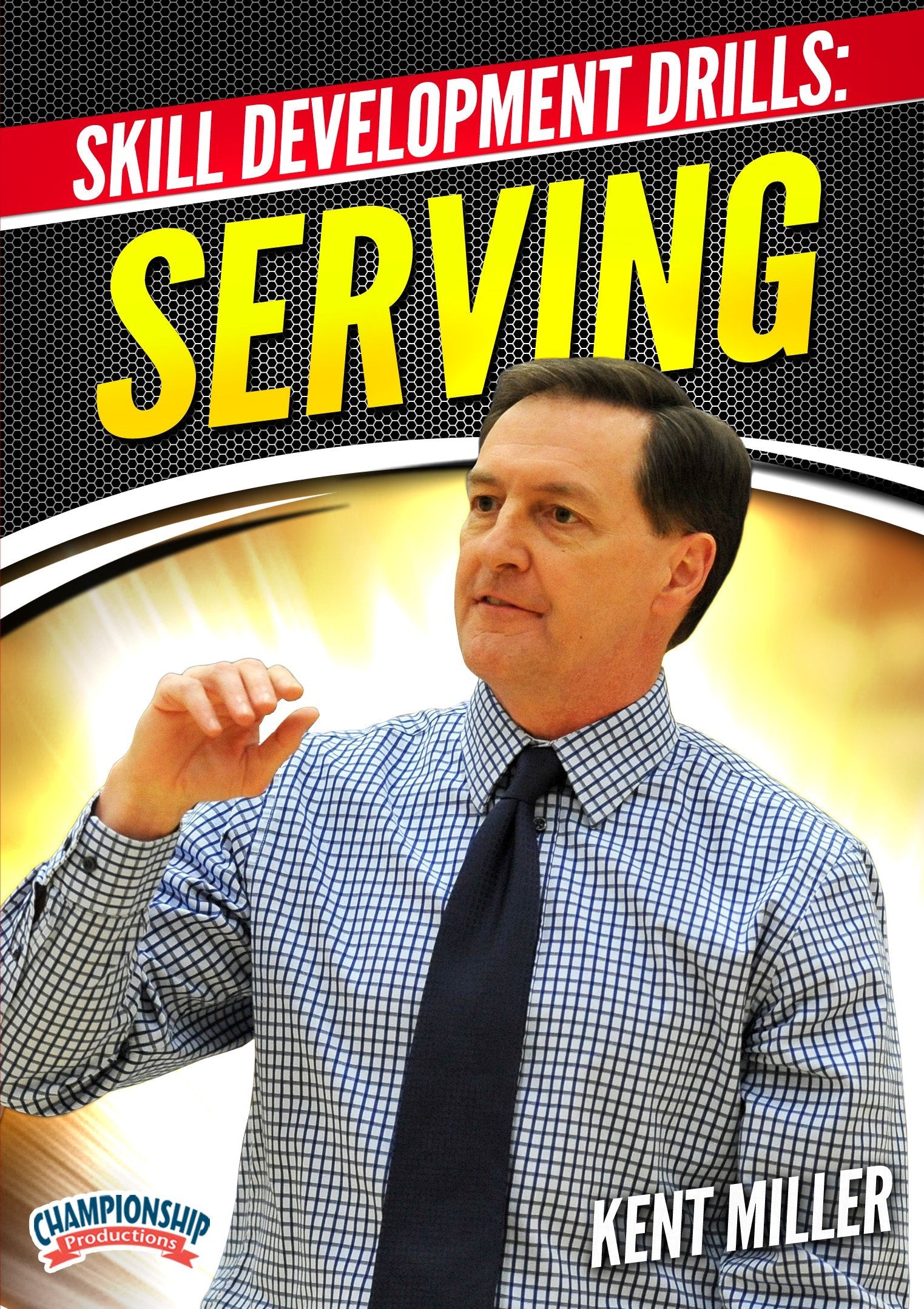 SKILL DEVELOPMENT DRILLS: SERVING (MILLER)