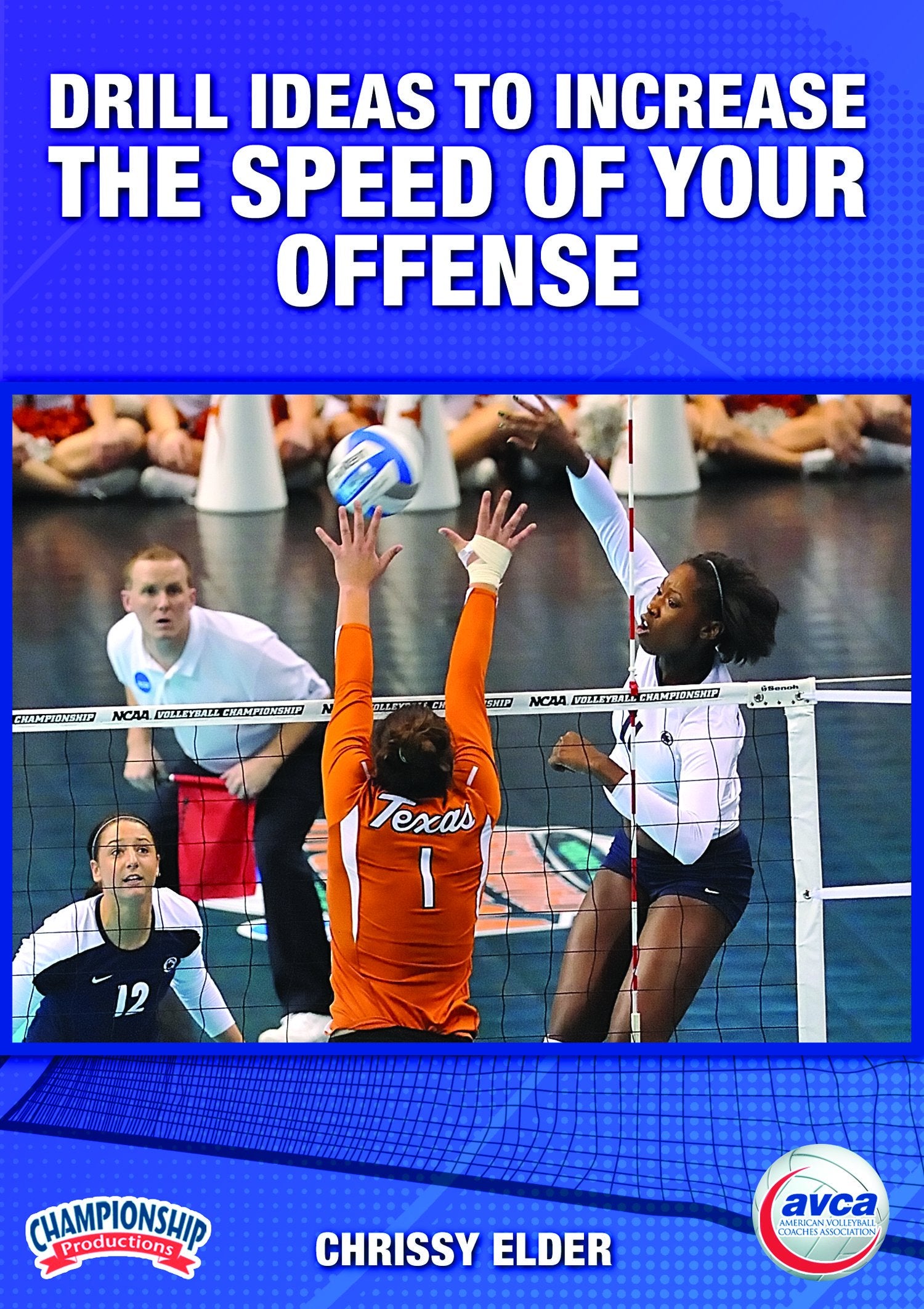 DRILL IDEAS TO INCREASE THE SPEED OF YOUR OFFENSE (AVCA-ELDER)