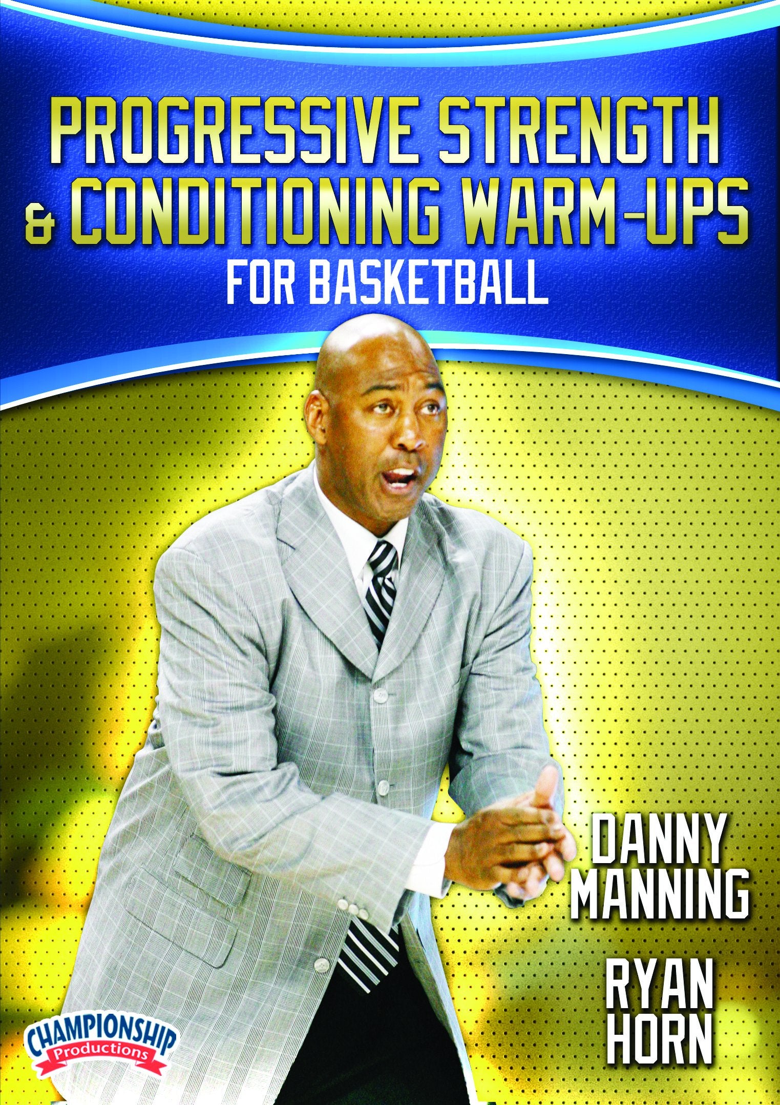 PROGRESSIVESTRENGTHANDCONDITIONINGWARM-UPSFORBASKETBALL(MANNING)