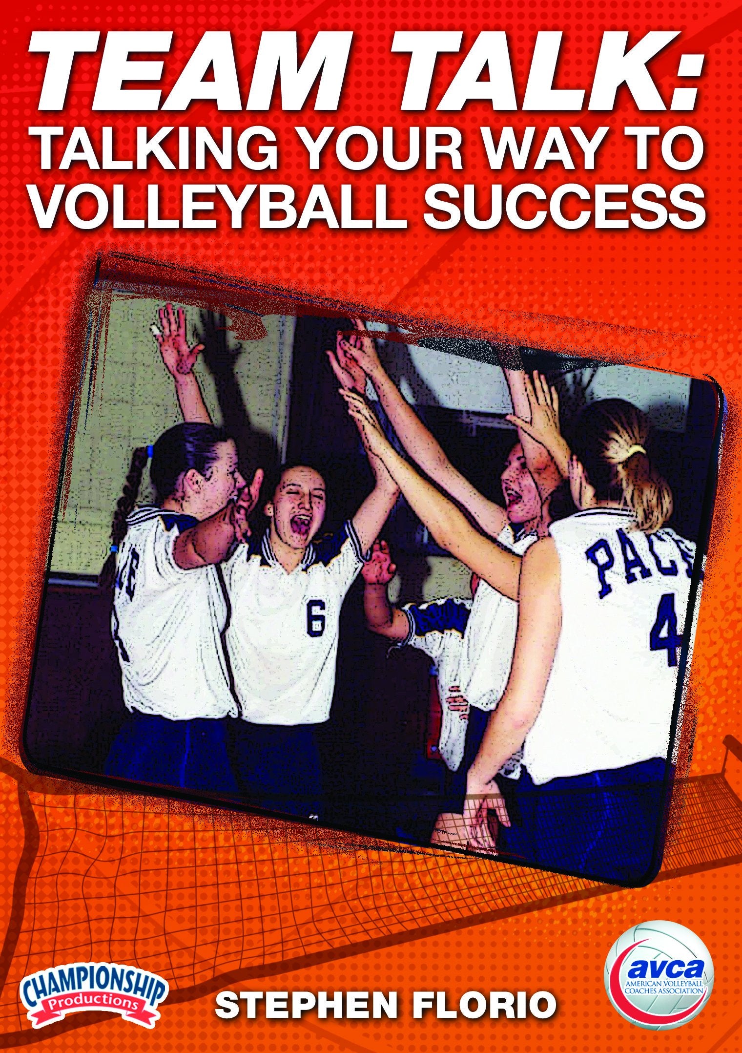 TEAM TALK: TALKING YOUR WAY TO VOLLEYBALL SUCCESS (FLORIO, AVCA)