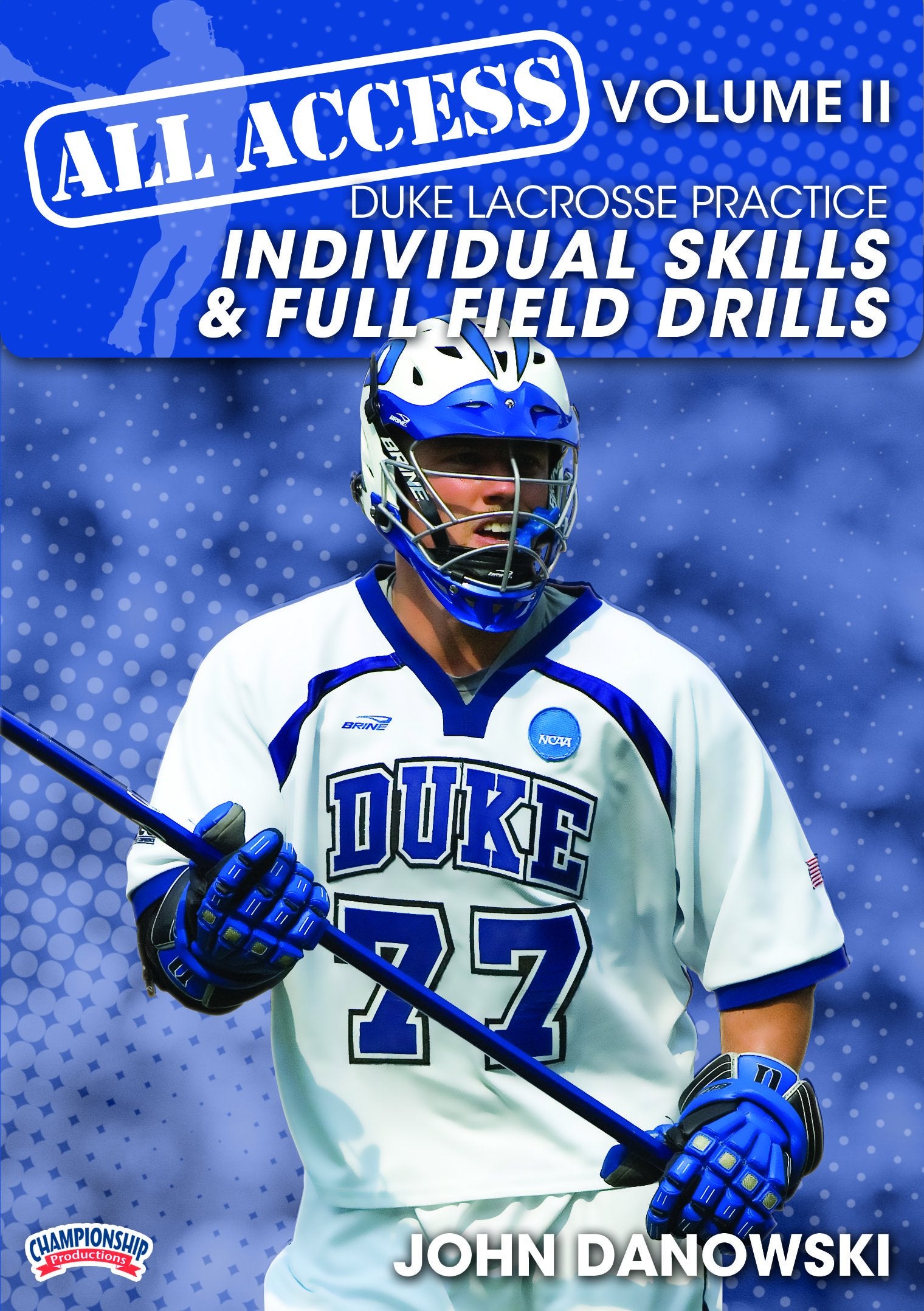 ALLACCESSDUKELACROSSEPRACTICEVOLUME2:INDIVIDUALSKILLSANDFULLFIELDDRILLS