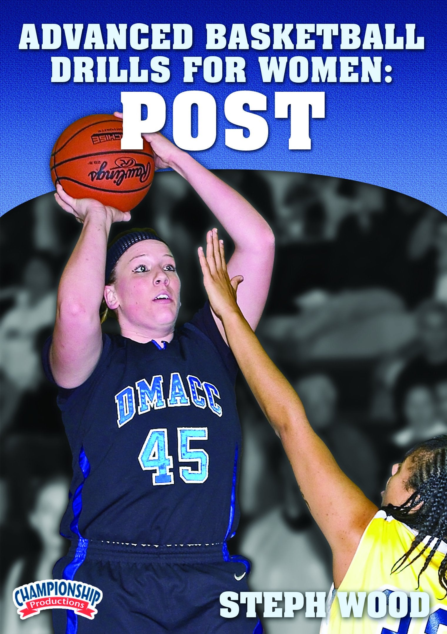 ADVANCEDBASKETBALLDRILLSFORWOMEN:POST(WOOD)