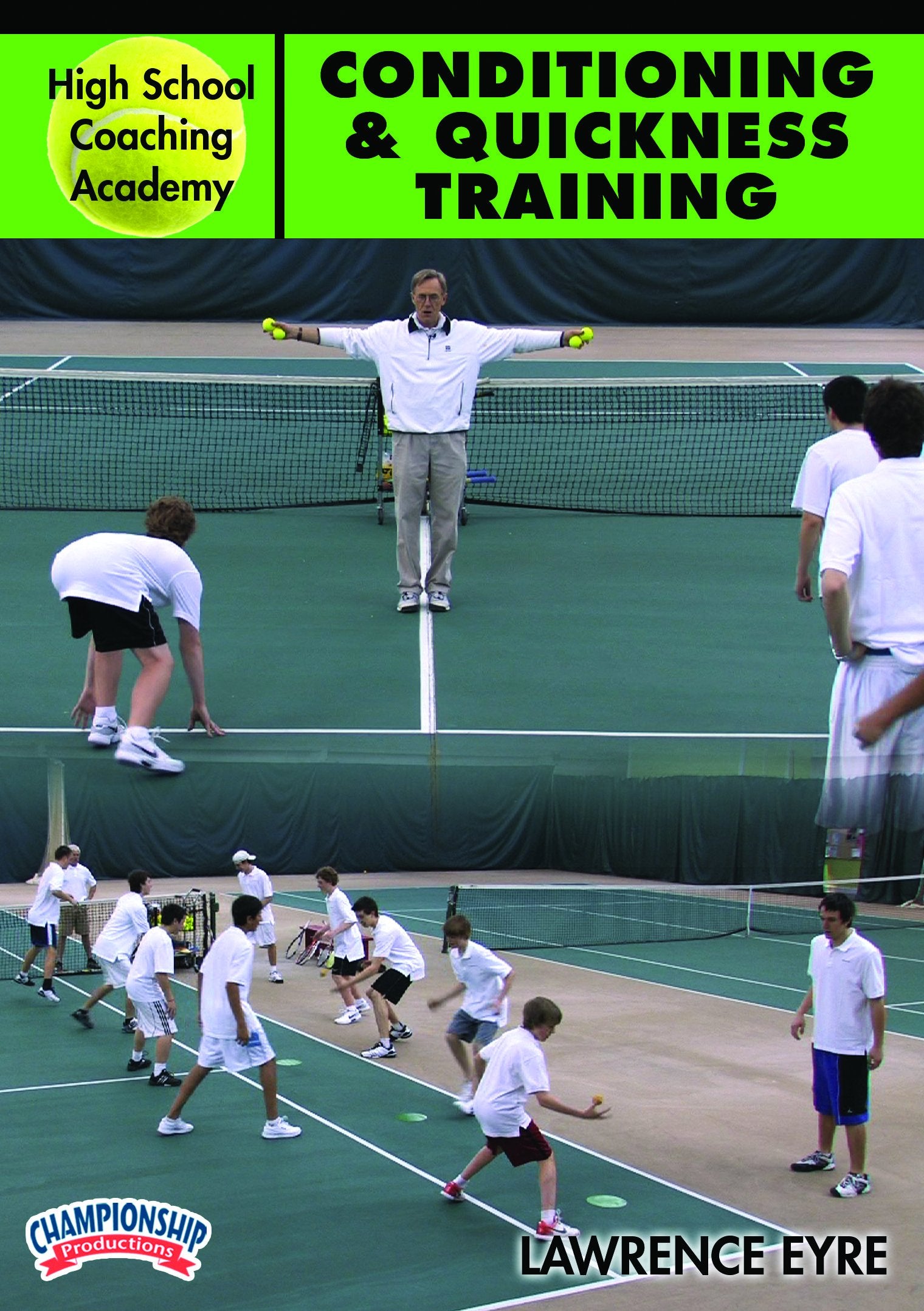 HIGH SCHOOL COACHING ACADEMY: CONDITIONING AND QUICKNESS TRAINING (EYRE)