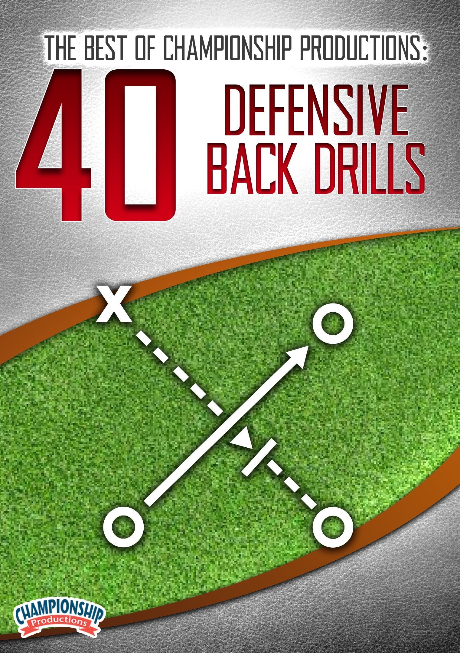 THEBESTOFCHAMPIONSHIPPRODUCTIONS:40DEFENSIVEBACKDRILLS