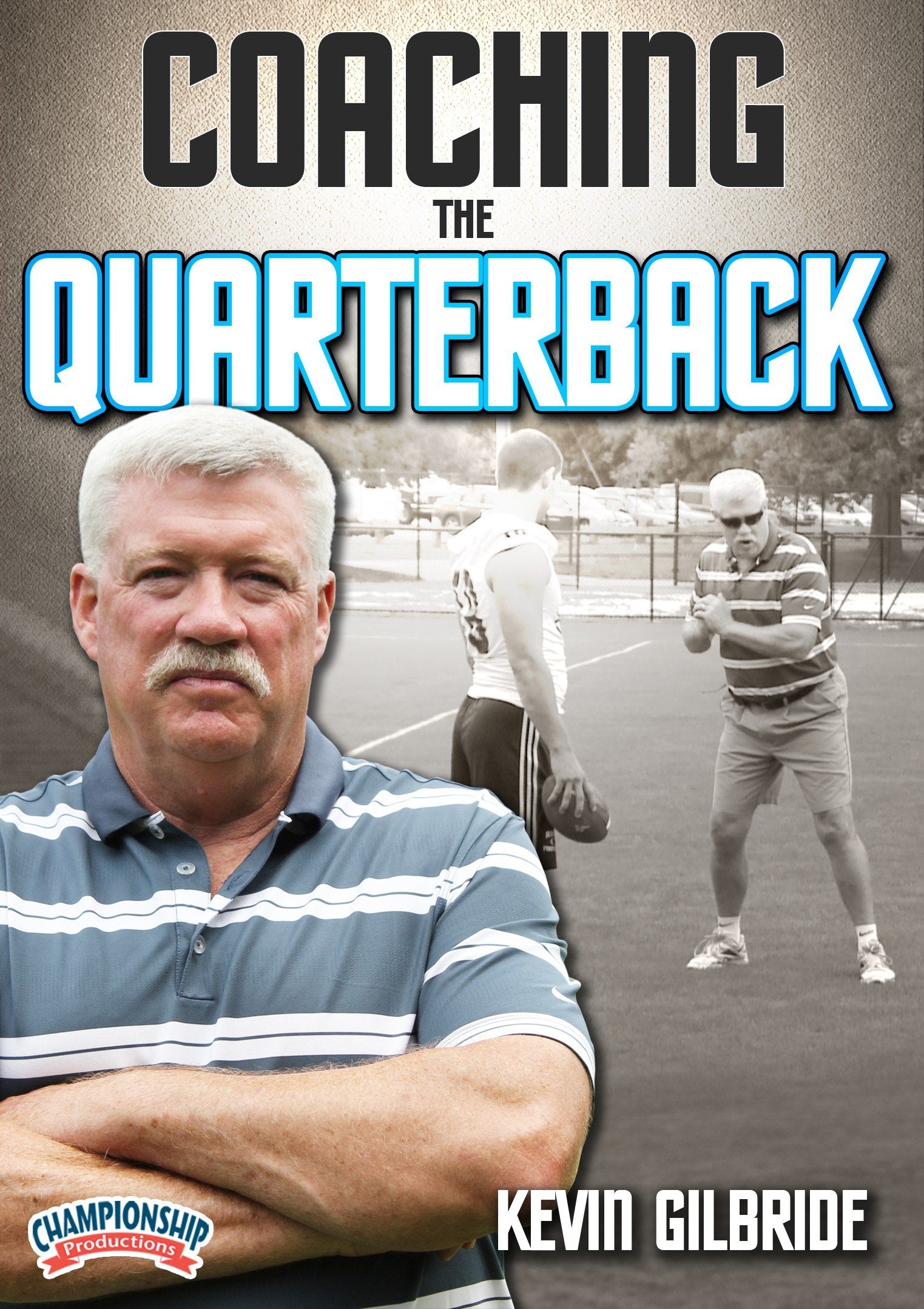 COACHINGTHEQUARTERBACK(GILBRIDE)