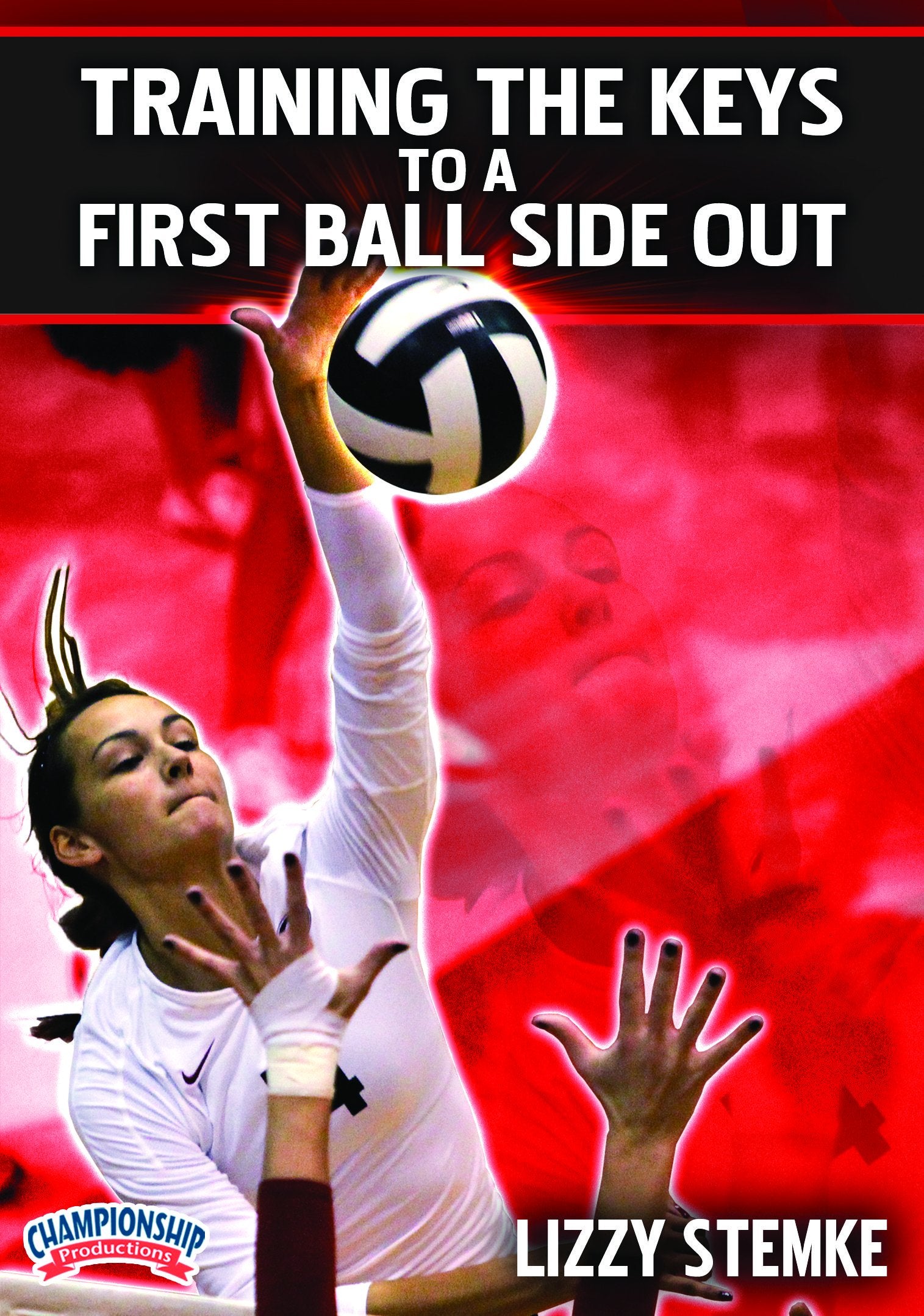 TRAINING THE KEYS TO A FIRST BALL SIDE OUT (STEMKE)