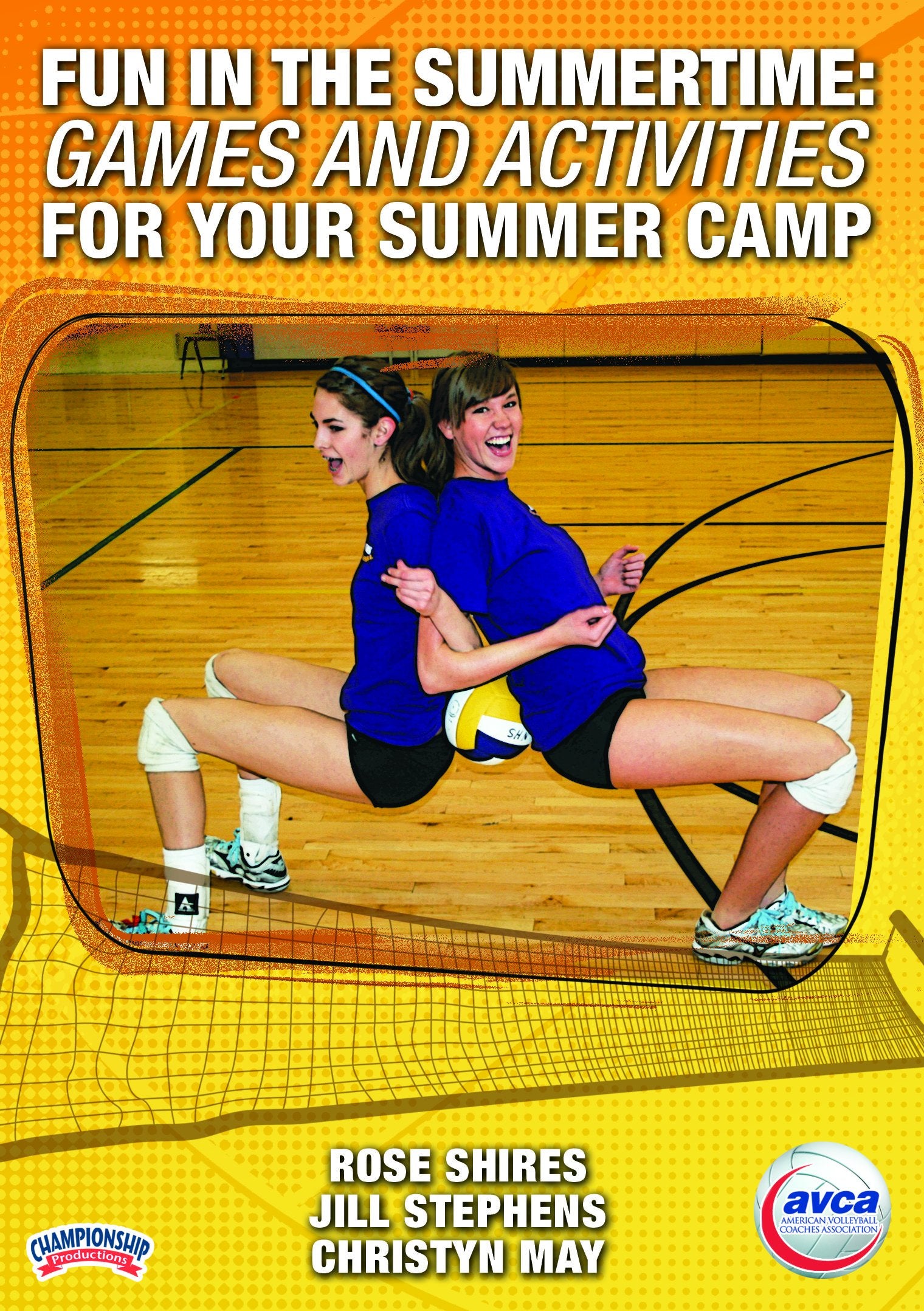FUN IN THE SUMMERTIME: GAMES AND ACTIVITIES FOR YOUR SUMMER CAMP (AVCA)