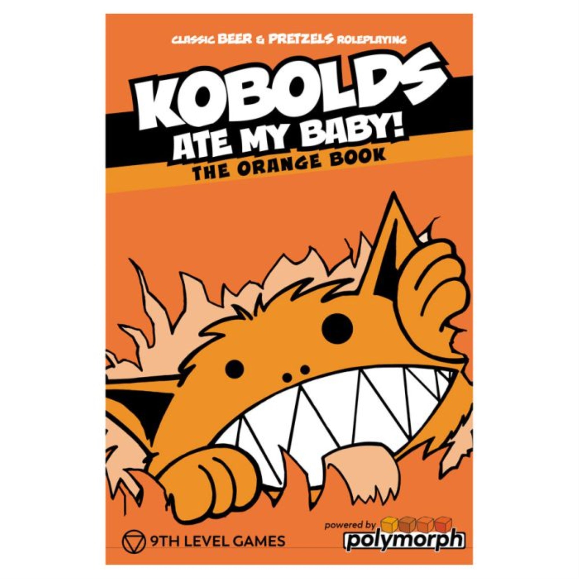 Kobolds Ate My Baby! (The Orange Book)