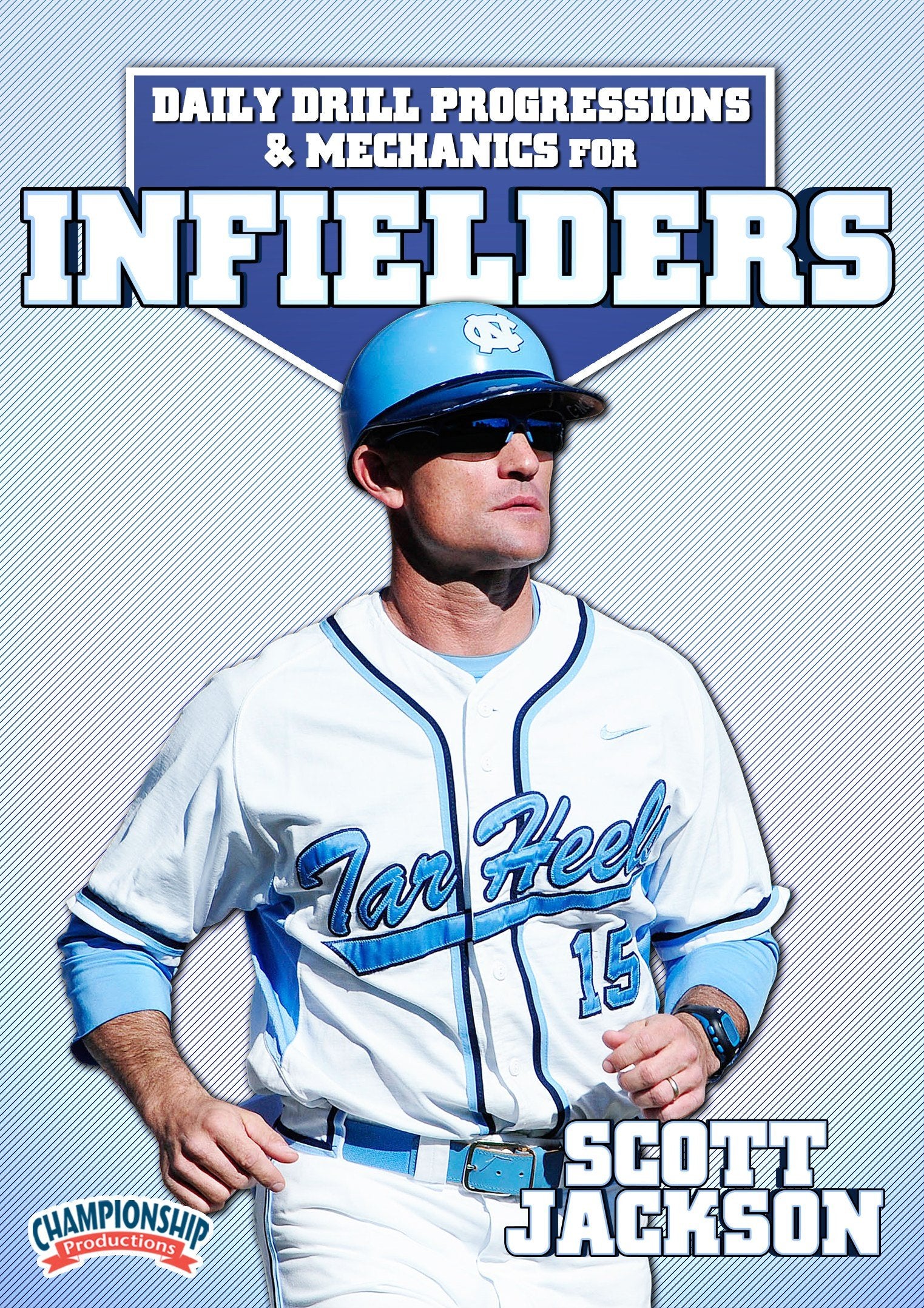 DAILYDRILLPROGRESSIONSANDMECHANICSFORINFIELDERS(JACKSON)