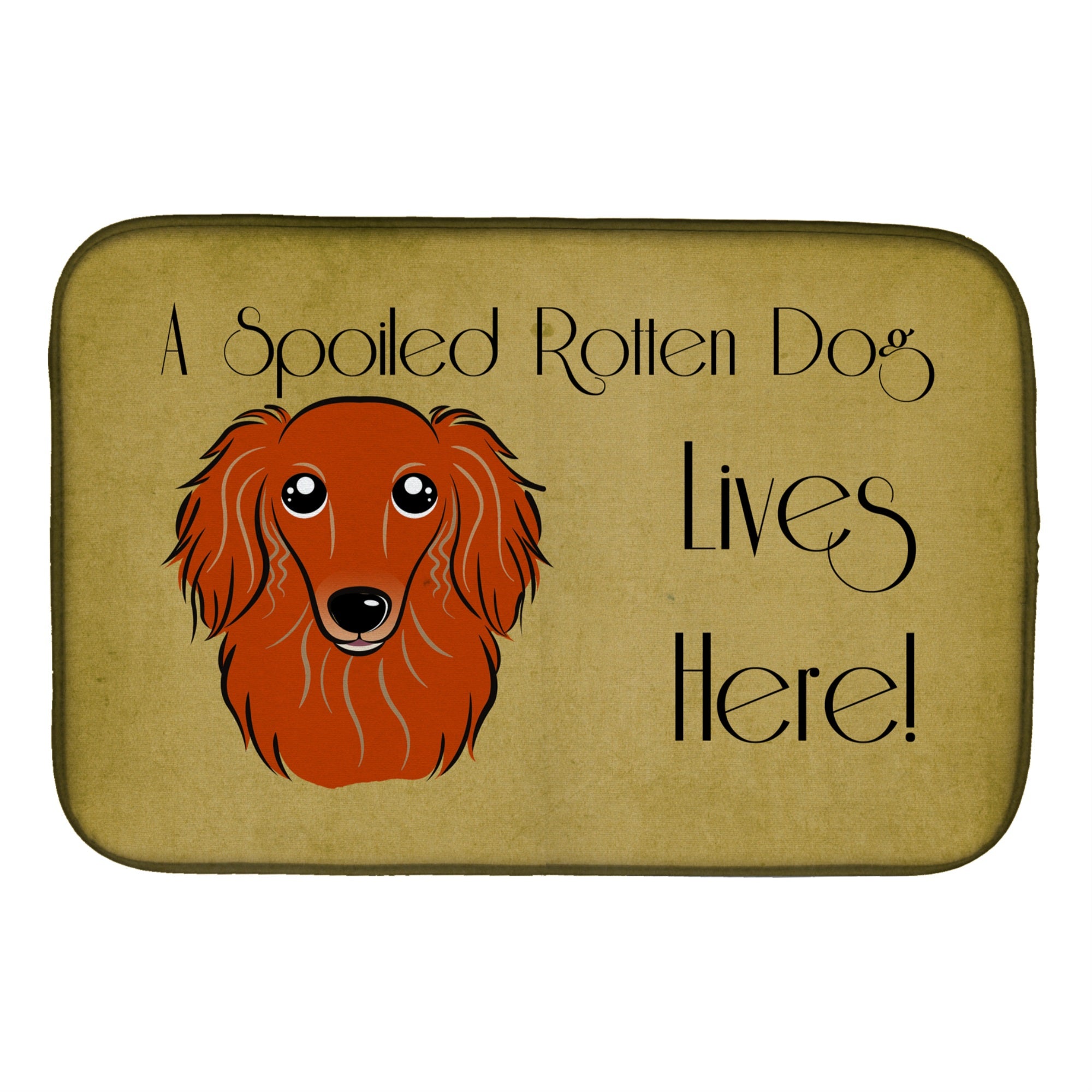 Caroline'S Treasures Longhair Red Dachshund Spoiled Dog Lives Here Dish Drying Mat, 14 X 21