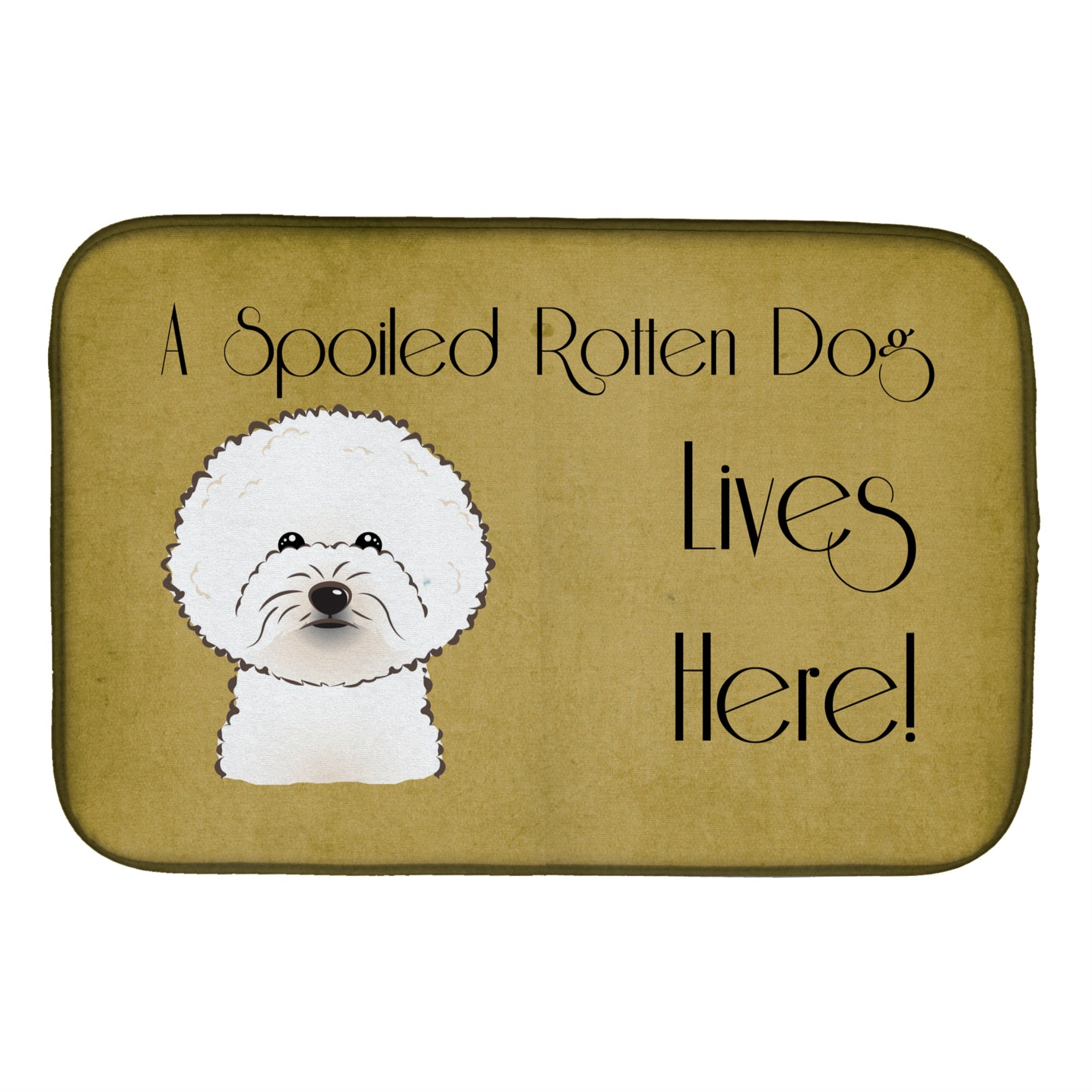Caroline'S Treasures Bichon Fries Spoiled Dog Lives Here Dish Drying Mat, 14 X 21