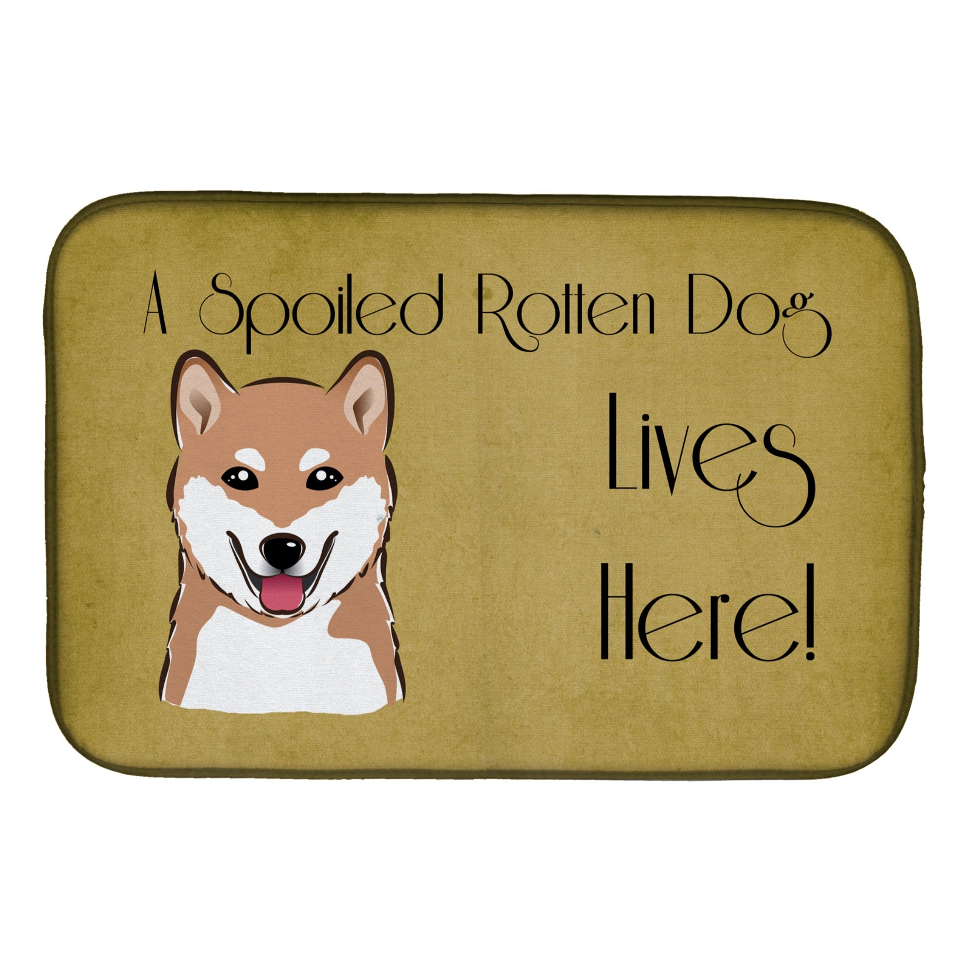 Caroline'S Treasures Shaba Innu Spoiled Dog Lives Here Dish Drying Mat, 14 X 21