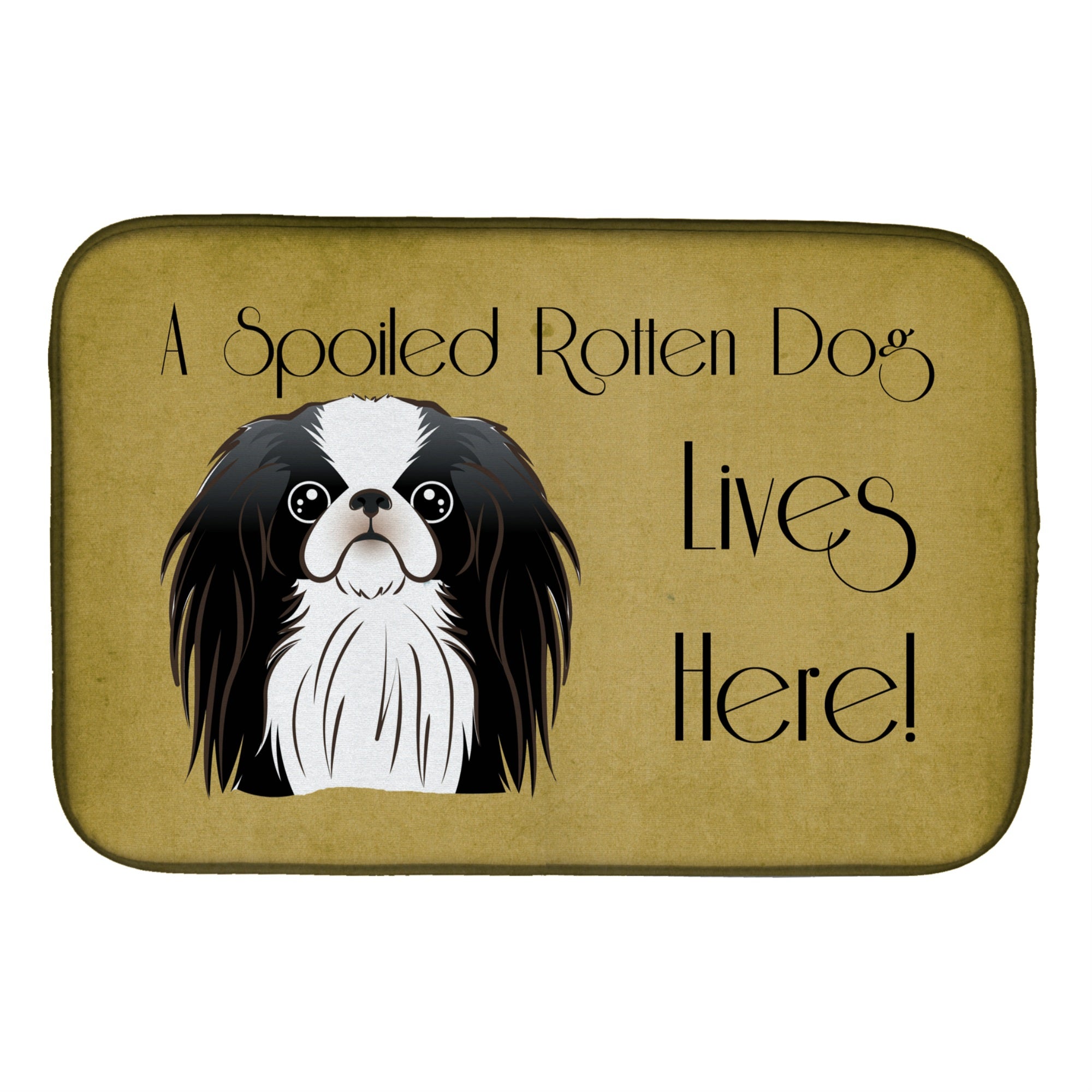Caroline'S Treasures Japanese Chin Spoiled Dog Lives Here Dish Drying Mat, 14 X 21