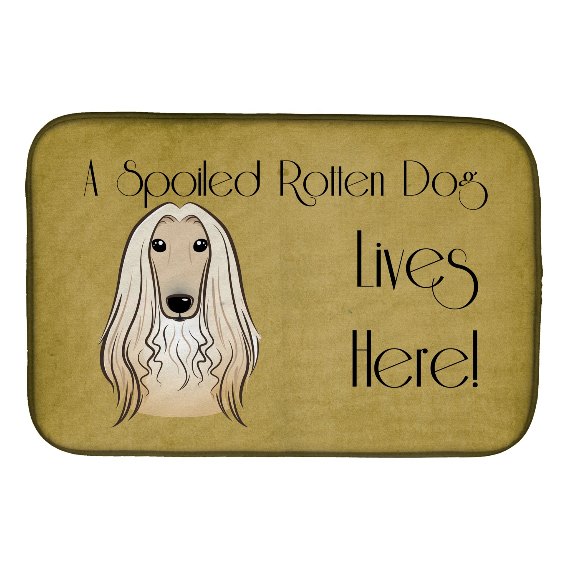 Caroline'S Treasures Afghan Hound Spoiled Dog Lives Here Dish Drying Mat, 14 X 21