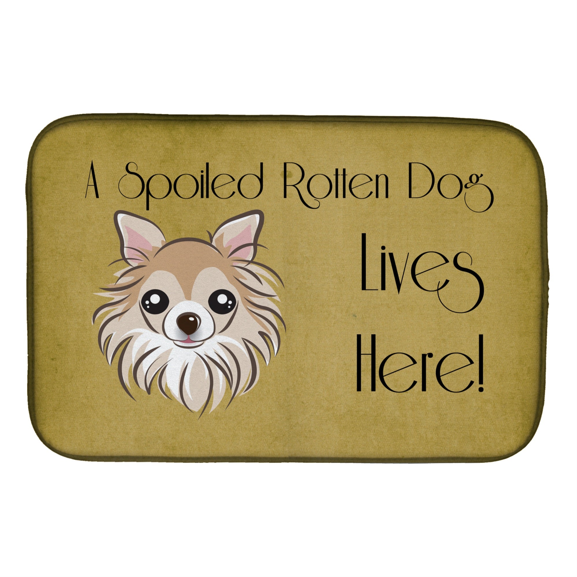 Caroline'S Treasures Chihuahua Spoiled Dog Lives Here Dish Drying Mat, 14 X 21