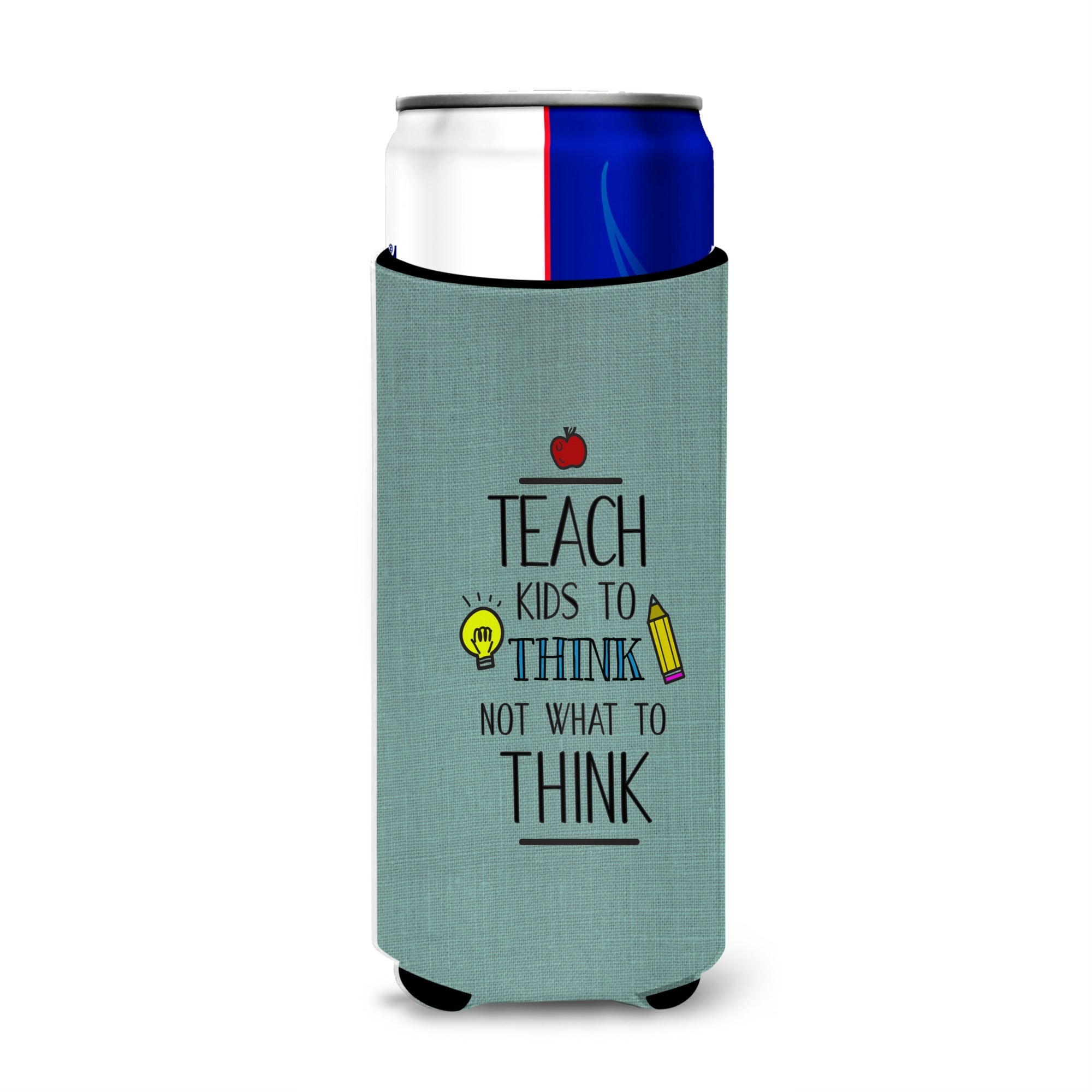 Caroline'S Treasures Teach Kids To Think Teacher Michelob Ultra Hugger For Slim Cans, Multicolor